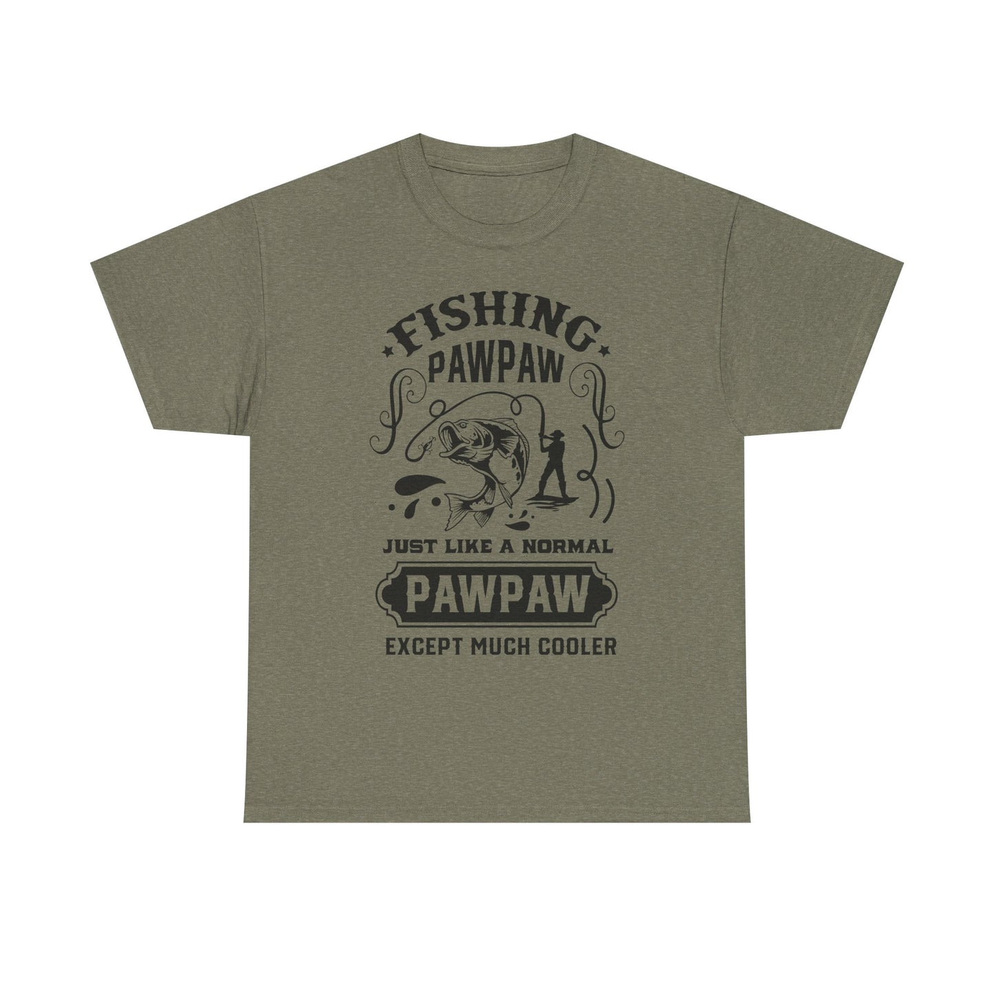 Fishing Paw Paw Like a Regular Paw Paw But Cooler T-Shirt for Dad