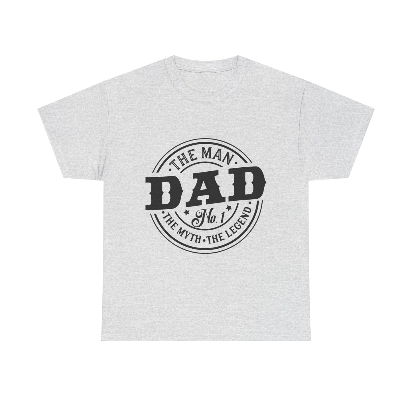 Dad, The Man, The Myth, The Legend T-Shirt for Dad for Father's Day