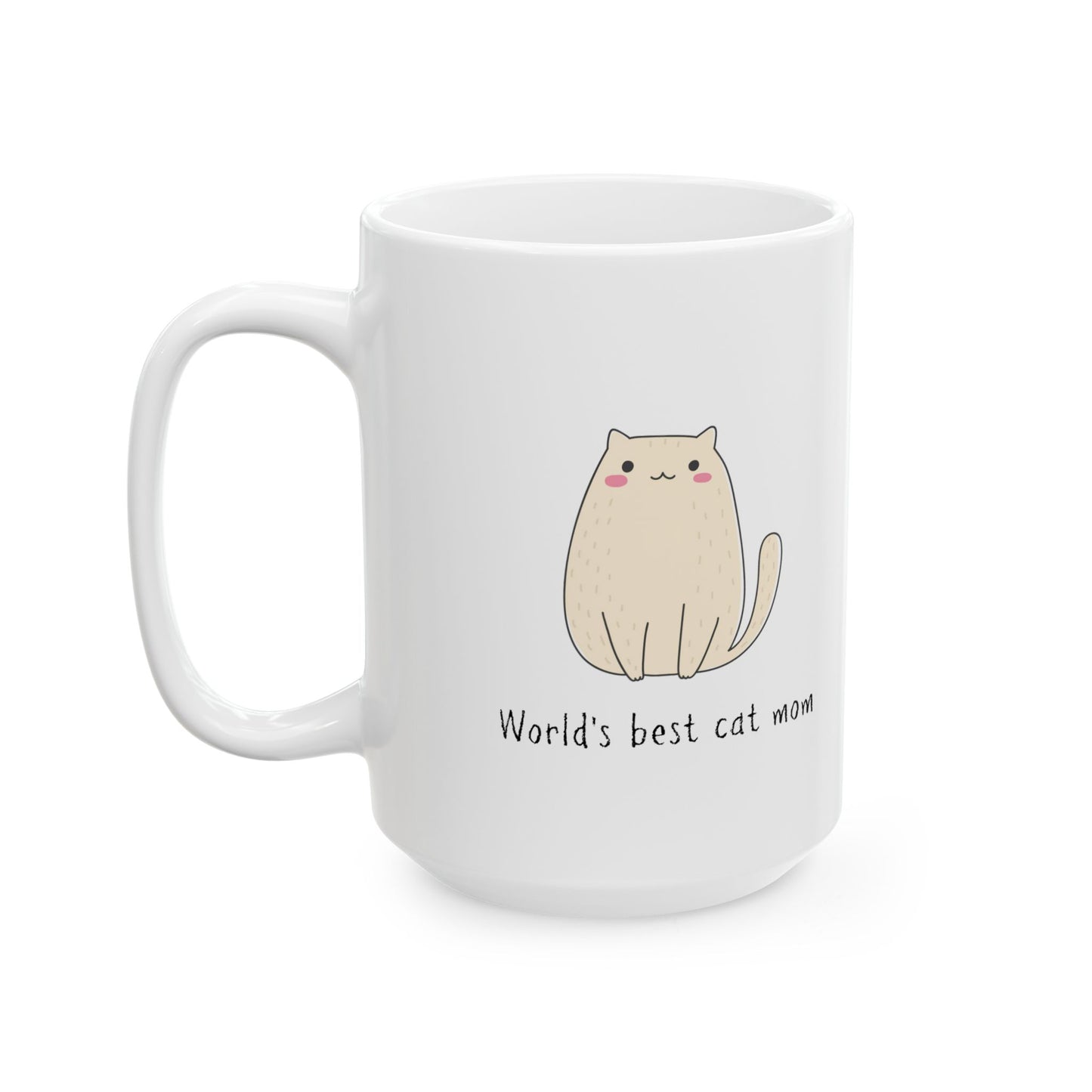 Cat Mom Coffee Mug (11oz & 15oz) - World's Best Cat Mom Design