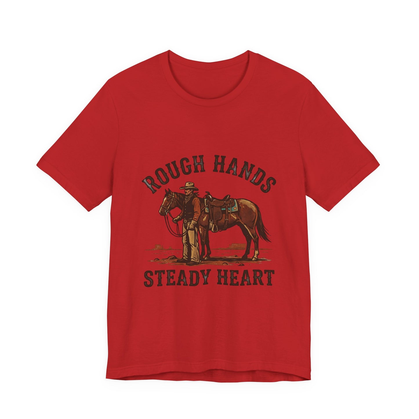 Rough Hands Steady Heart T-Shirt | Western cowboy vintage Americana
