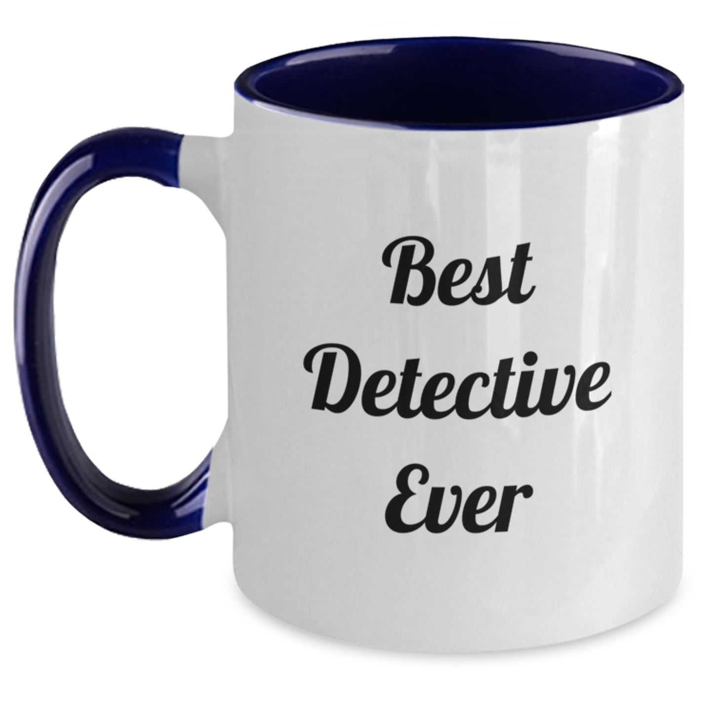 Detective Gifts from Friends, Funny Best Detective Ever Two Tone Coffee Mug for Graduation, Unique Gifts for Detective, Men, Women, Coworkers, Family - Main