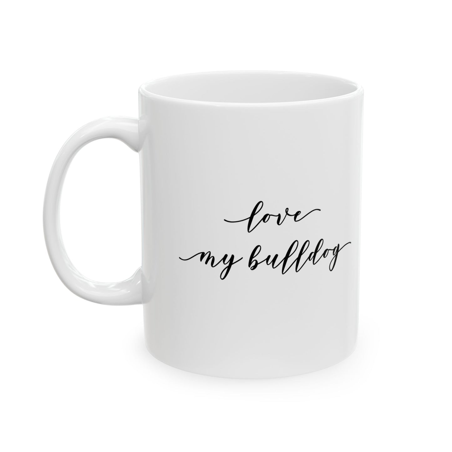 Bulldog Love Ceramic Mug (11oz, 15oz)