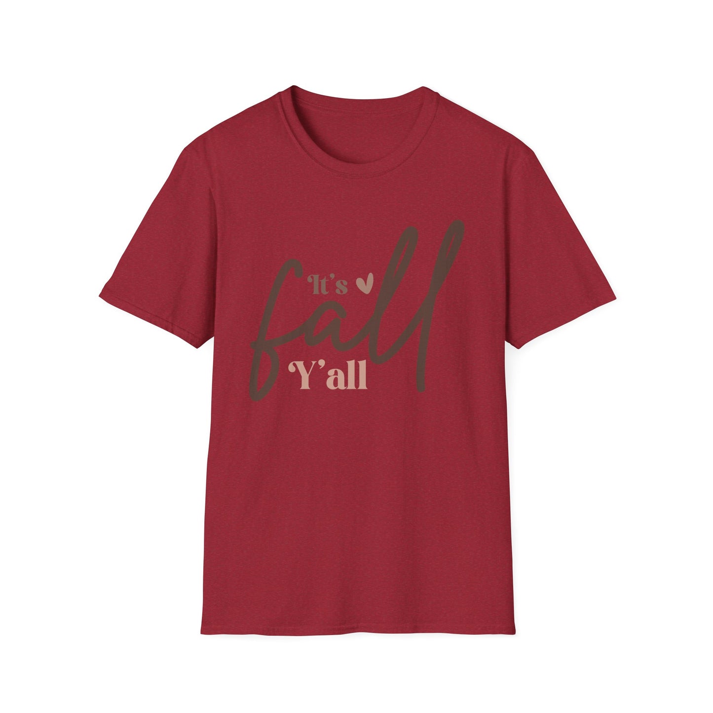 It's Fall, Y'all Softstyle WomenT-Shirt
