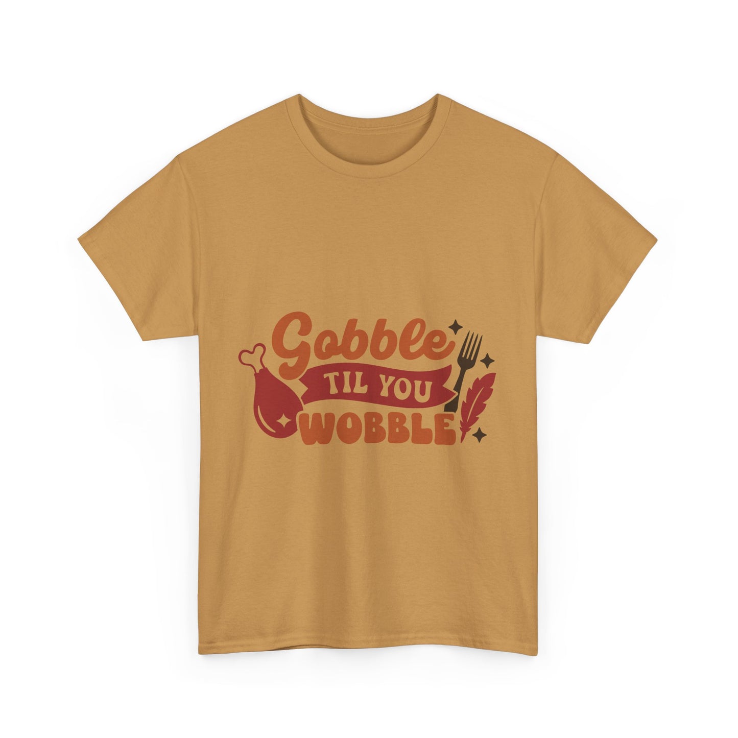 Funny Family Thanksgiving Tee, Gobble Till You Wobble, Thanksgiving Puns Shirt, Turkey Day Top