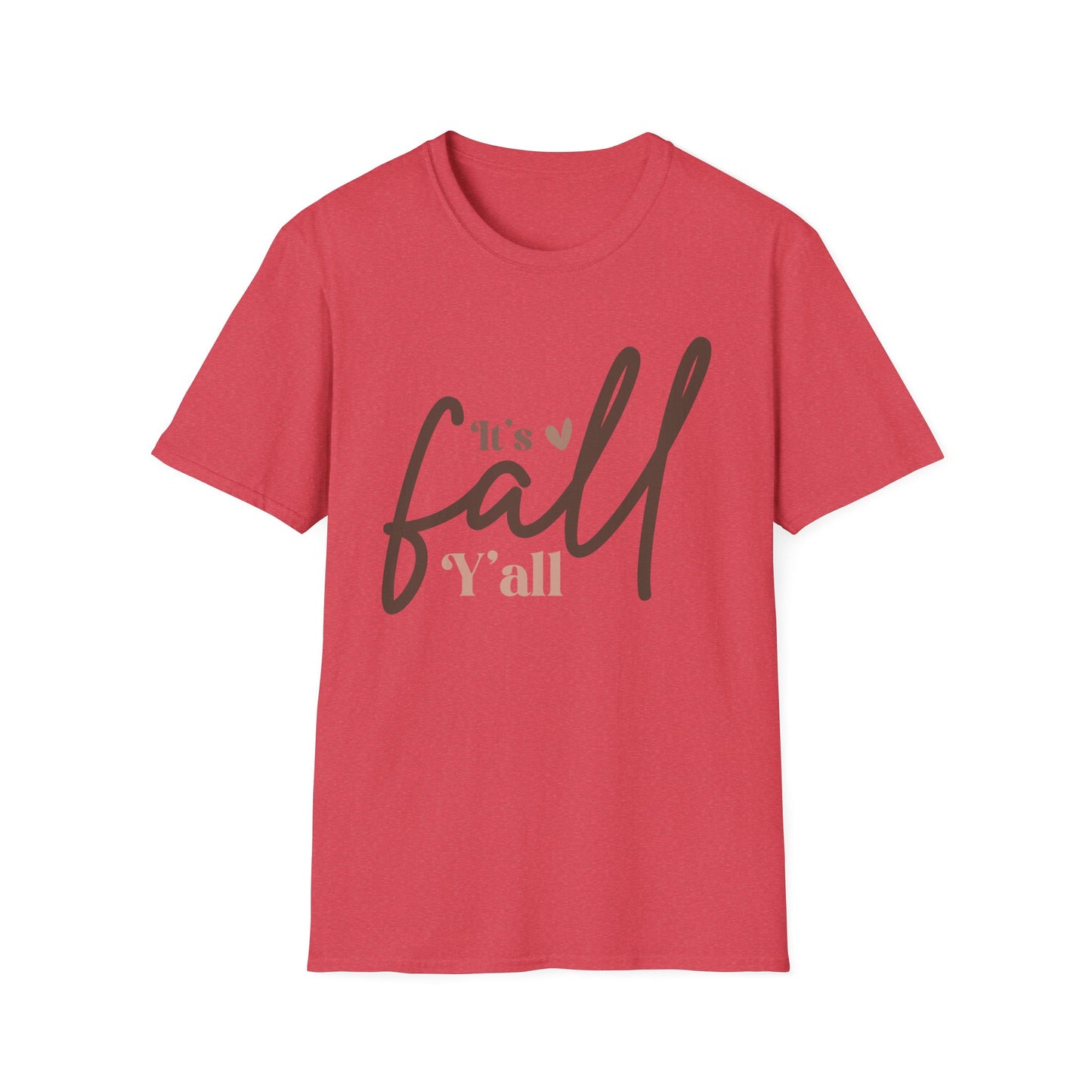 It's Fall, Y'all Softstyle WomenT-Shirt