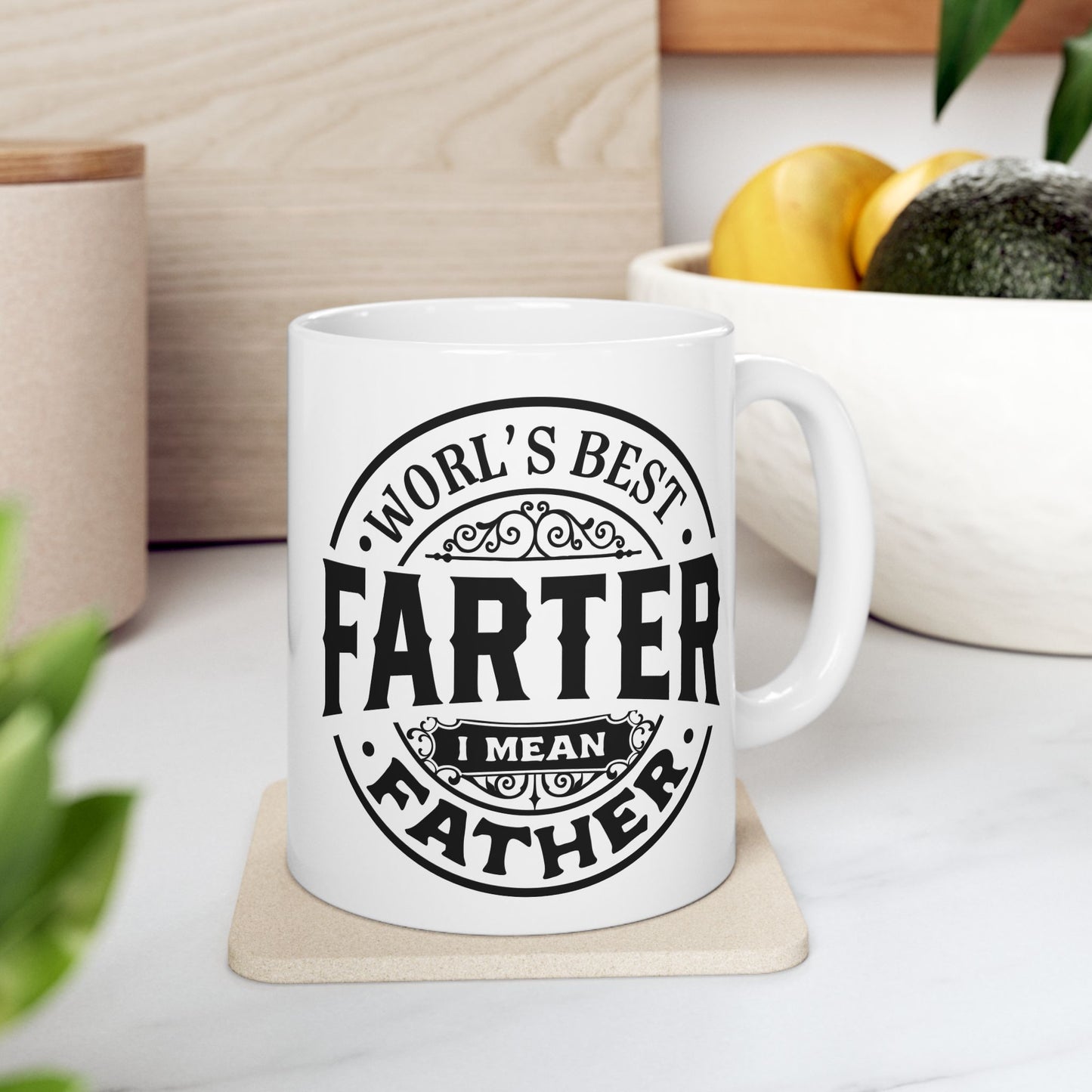 World's Best Farther, I Mean Father Ceramic Mug 11 oz, 15 oz mug