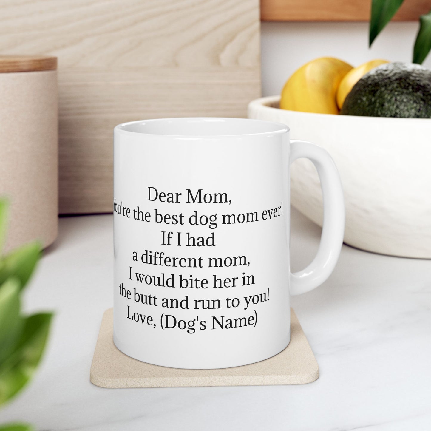 Custom Dog Mom Mug with Dog's Name Ceramic (11 and 15 oz)