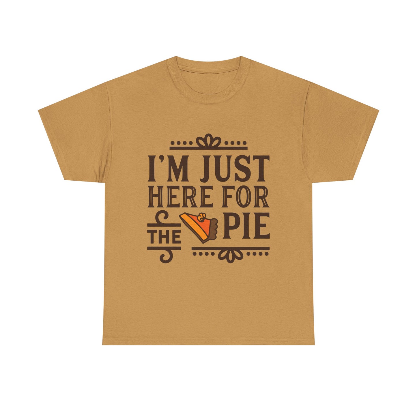 Thanksgiving Tee Shirt - I'm Just Here for the Pie Family Thanksgiving Puns