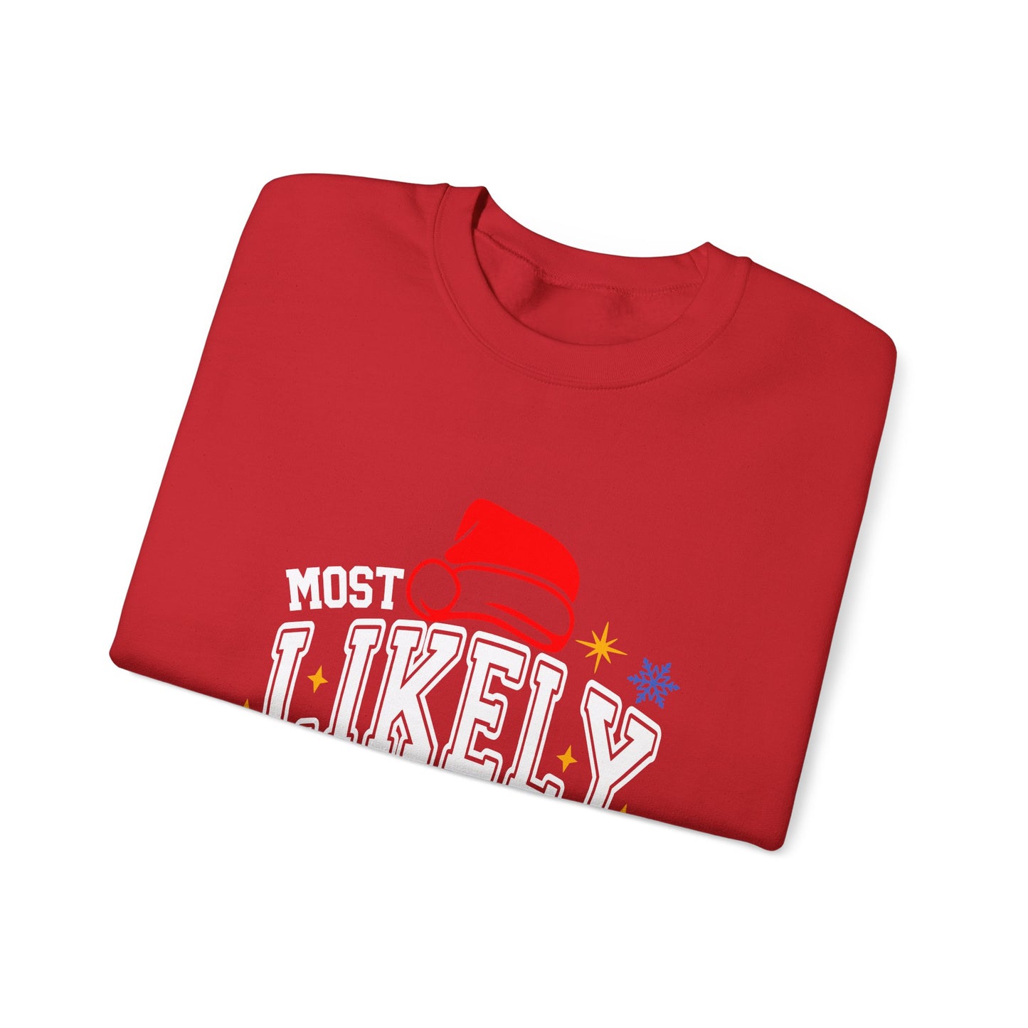 Most Likely To ... Christmas Crewneck Sweatshirt — Funny Holiday Party Sweatshirt