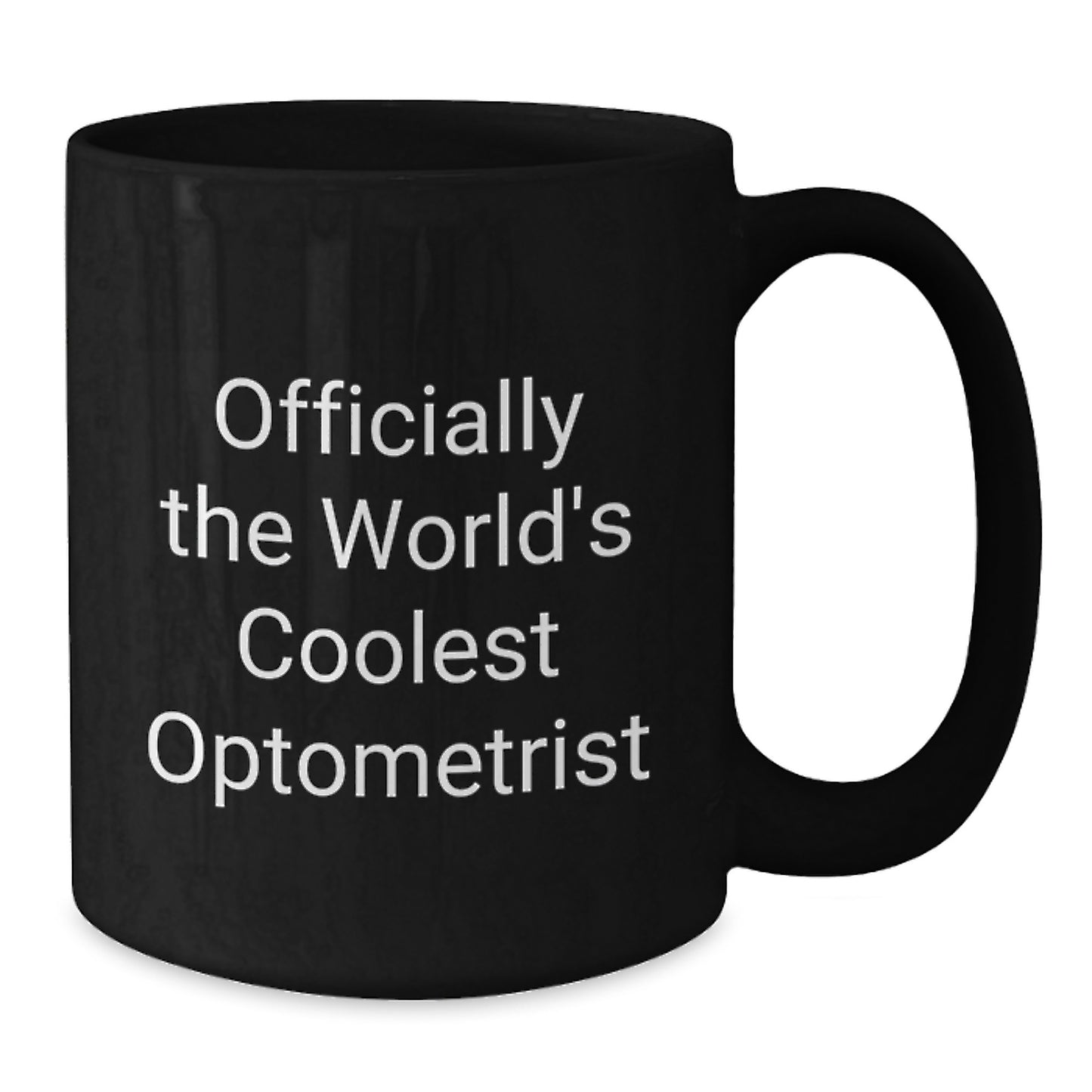 Funny Optometrist Gifts from Family, Friends, or Coworkers - 'Officially The World's Coolest Optometrist' Black Coffee Mug for Graduation Unique Gifts - Additional