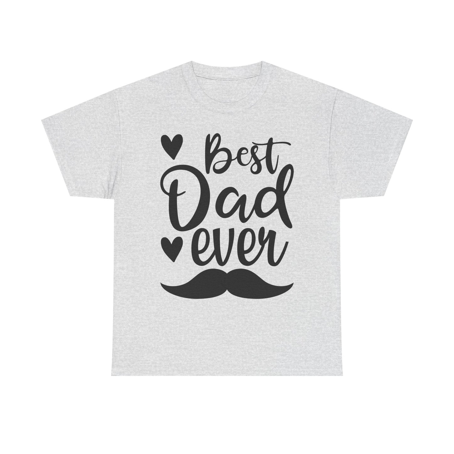 Best Dad Ever with Mustache T-Shirt - Father's Day Gift