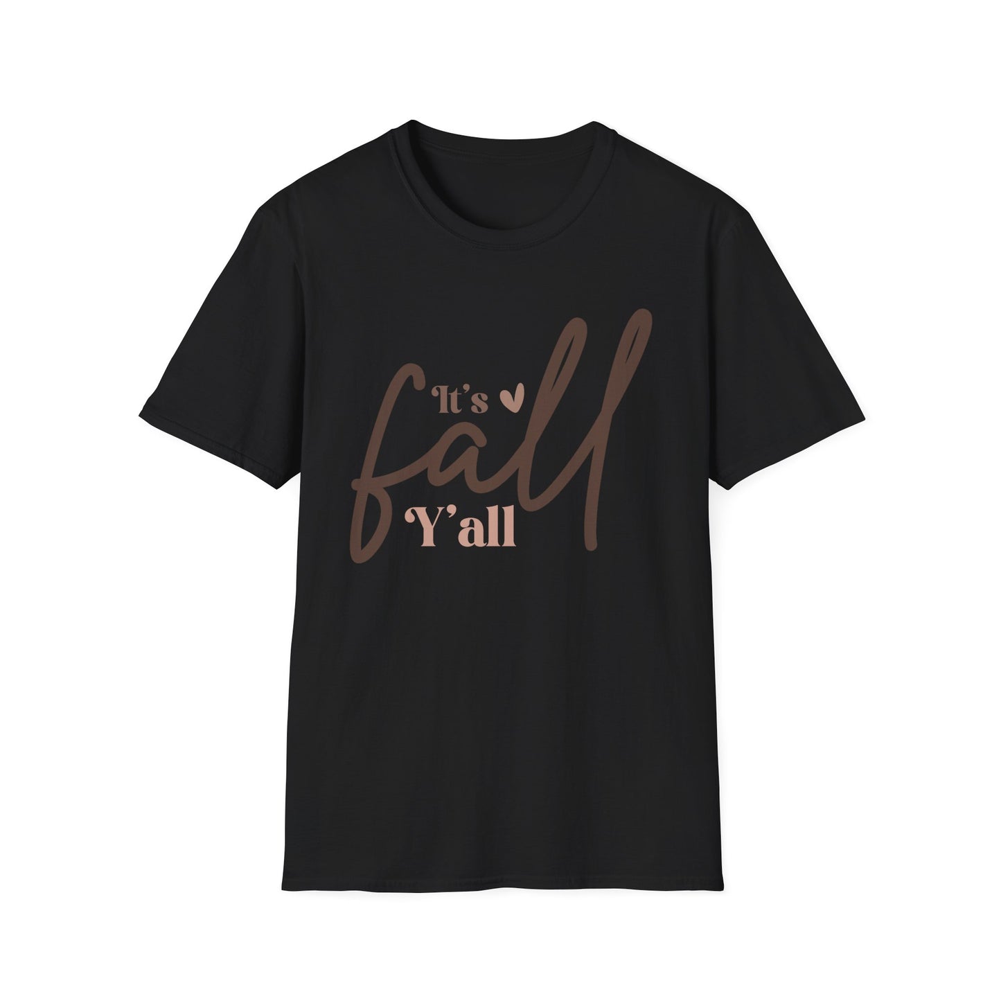 It's Fall, Y'all Softstyle WomenT-Shirt