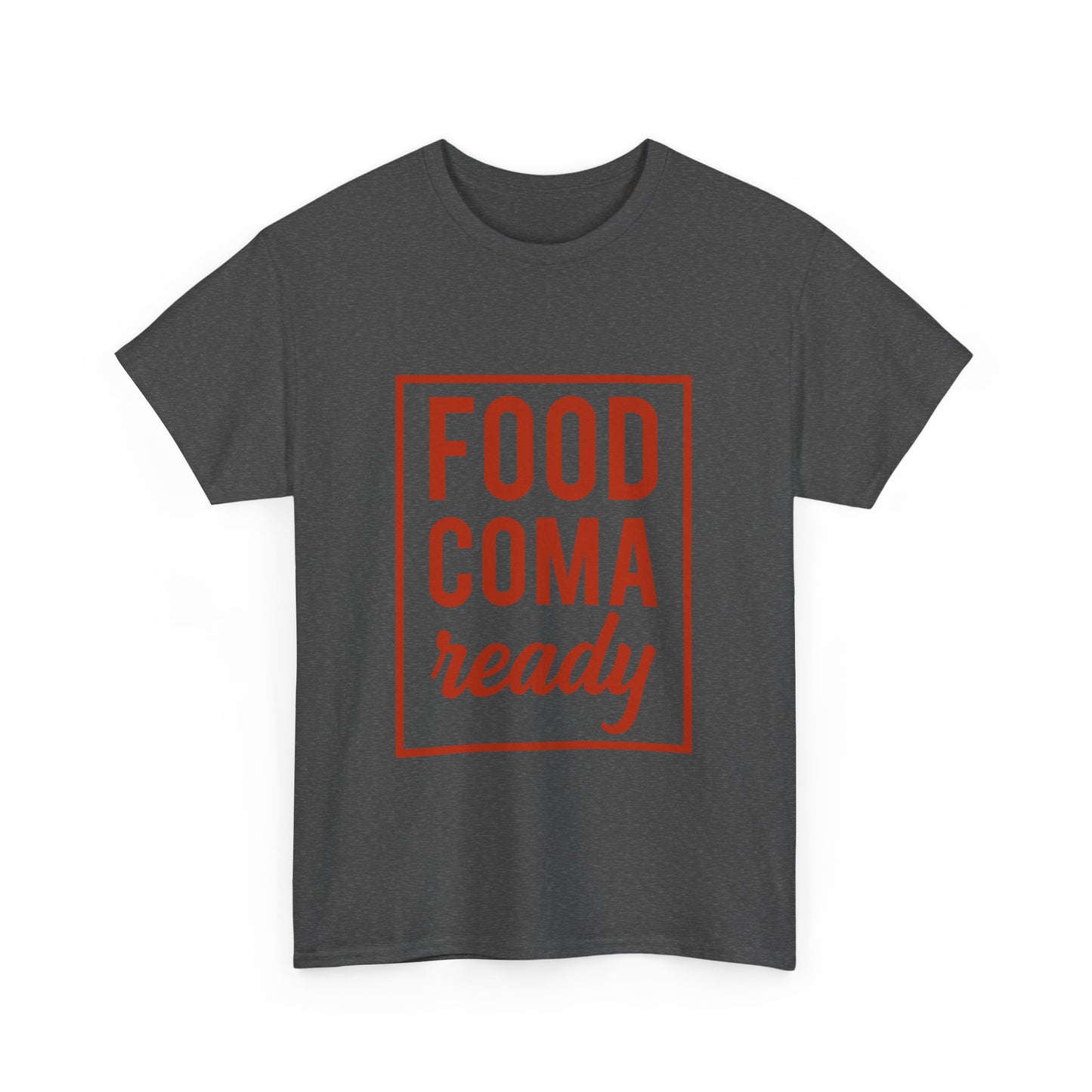 Funny Family Thanksgiving Tee, Food Coma Ready Thanksgiving Puns Shirt, Funny Matching Family Tops, Turkey Day Shirts