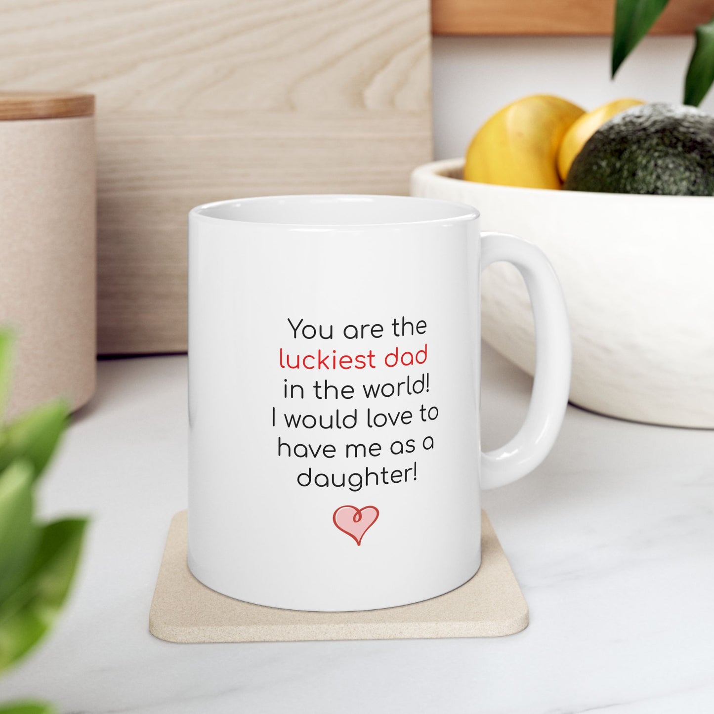 Luckiest Dad in the World Ceramic Mug 11 oz, 15 oz mug
