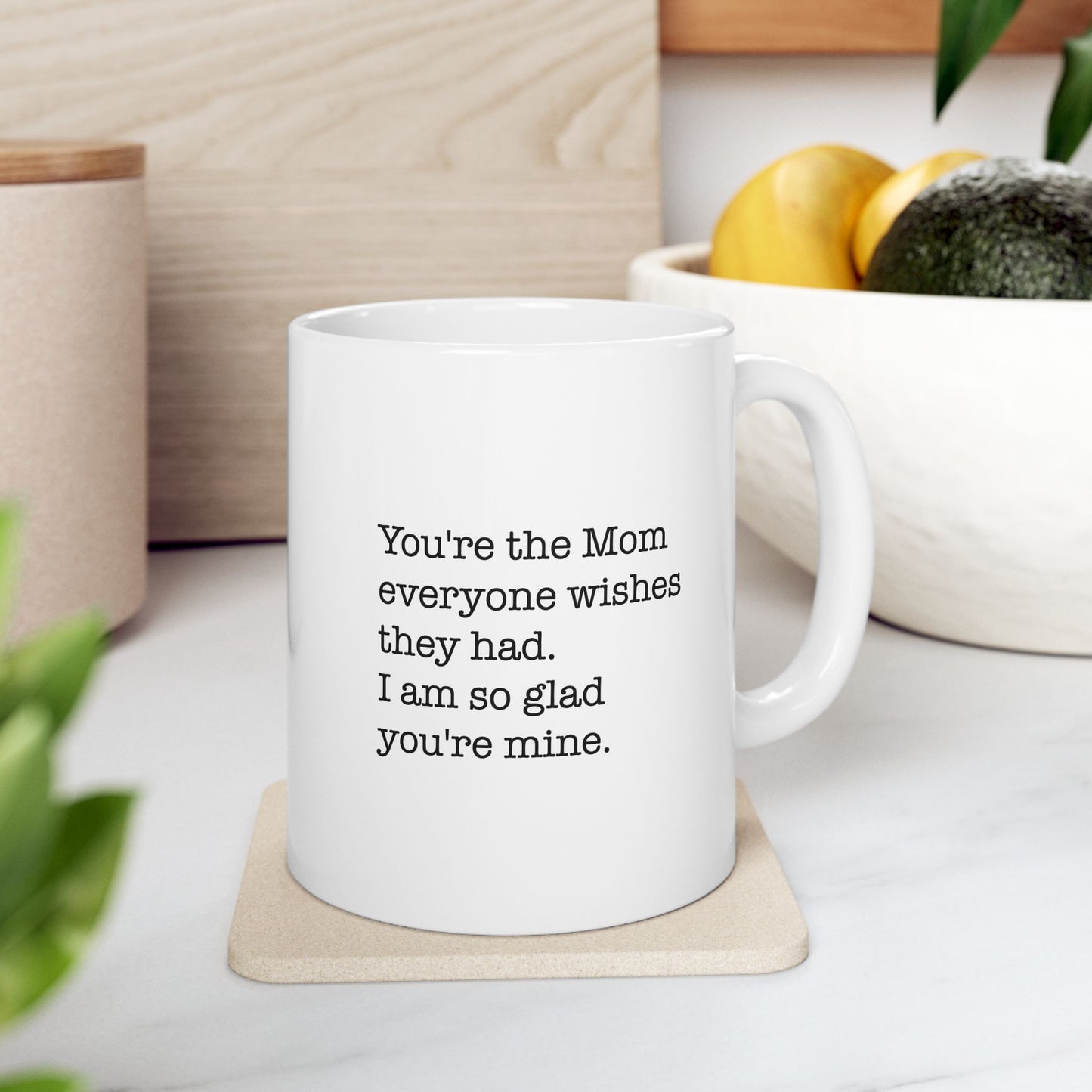 Wish Mom Mug Coffee Mug 11oz & 15oz