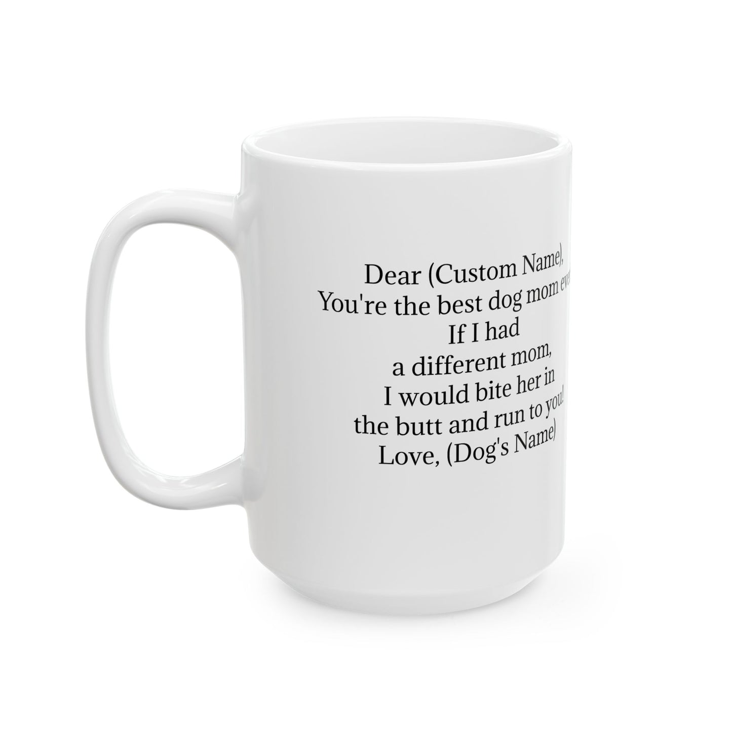 Personalized Ceramic Coffee Mug for Mom - Best Dog Mom Ever Gift