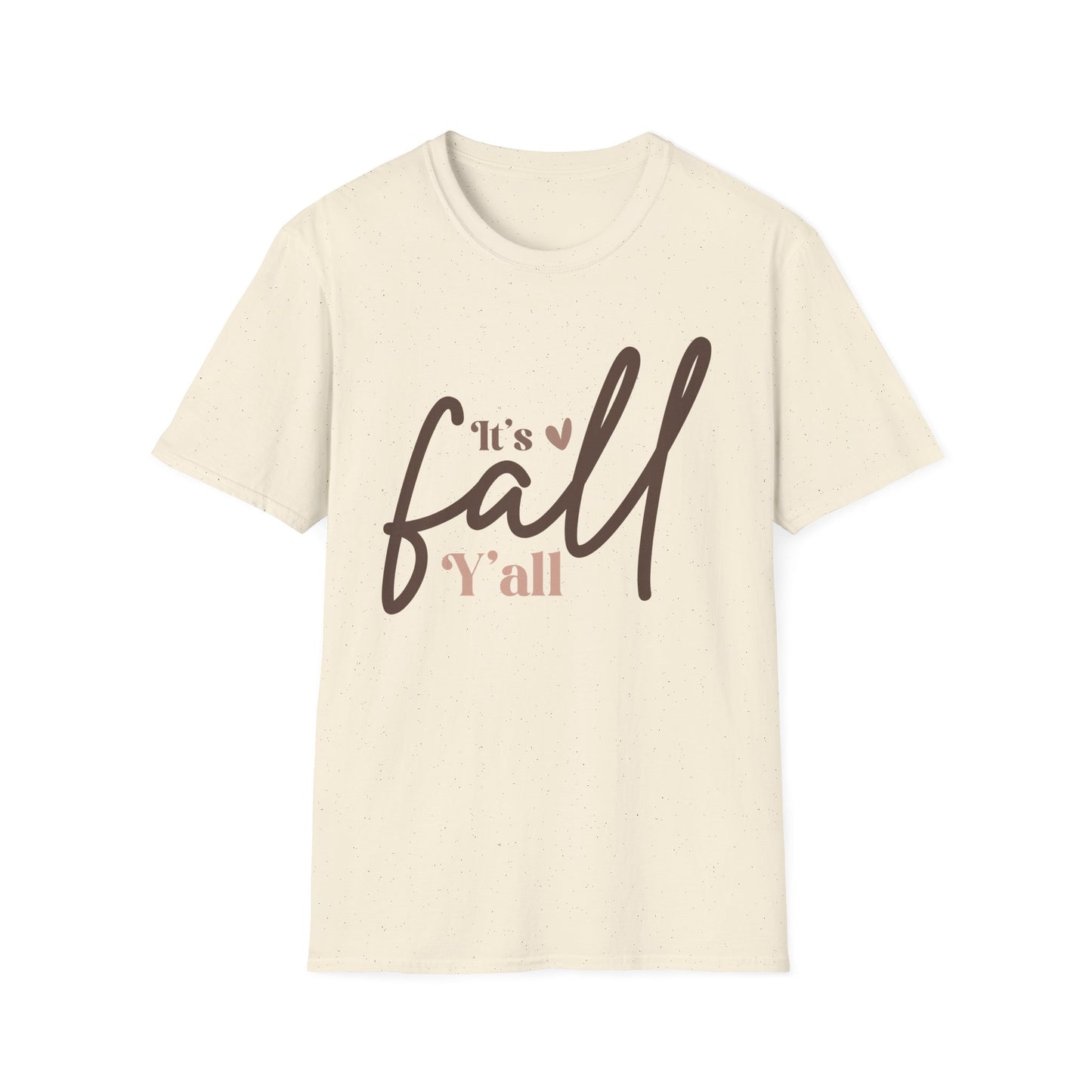 It's Fall, Y'all Softstyle WomenT-Shirt
