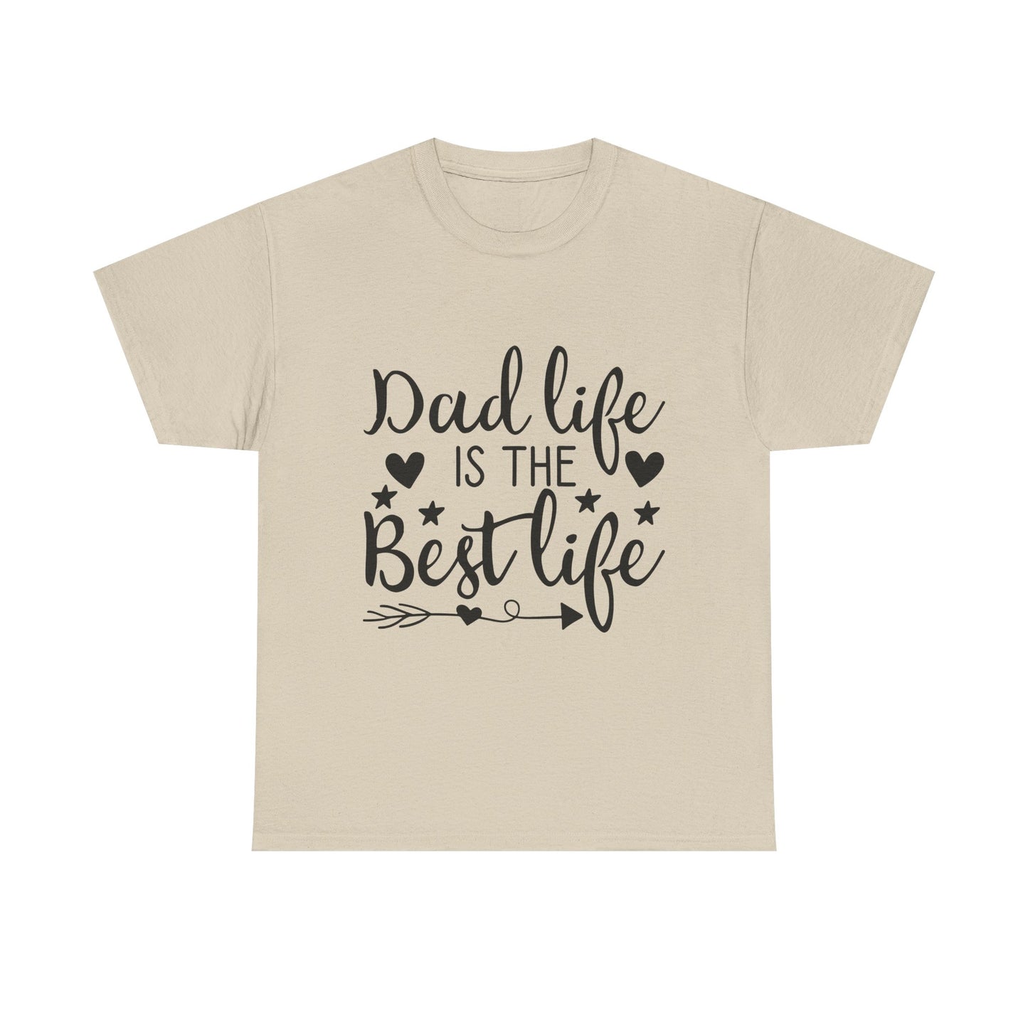 Dad Life is the Best Life T-Shirt - Father's Day Celebration