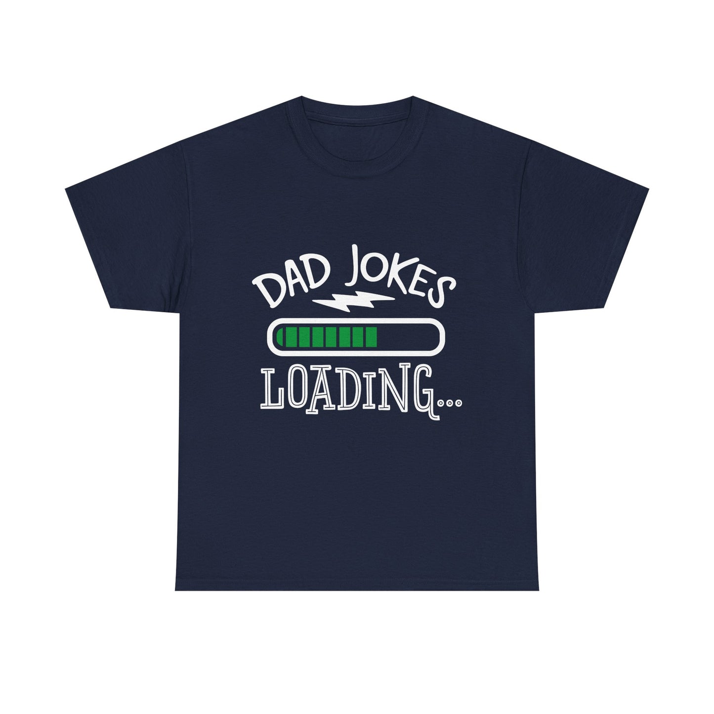 Dad Jokes Loading T-Shirt for Dad for Father's Day