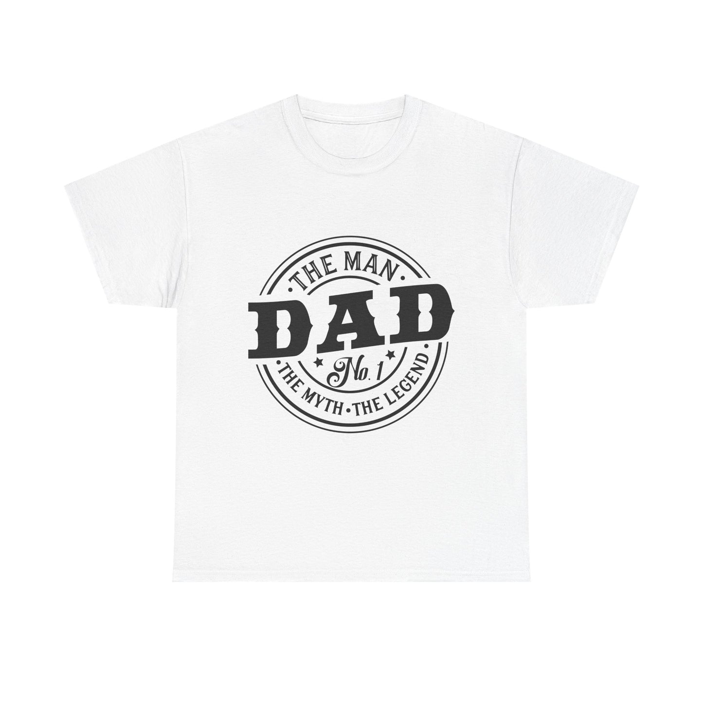 Dad, The Man, The Myth, The Legend T-Shirt for Dad for Father's Day