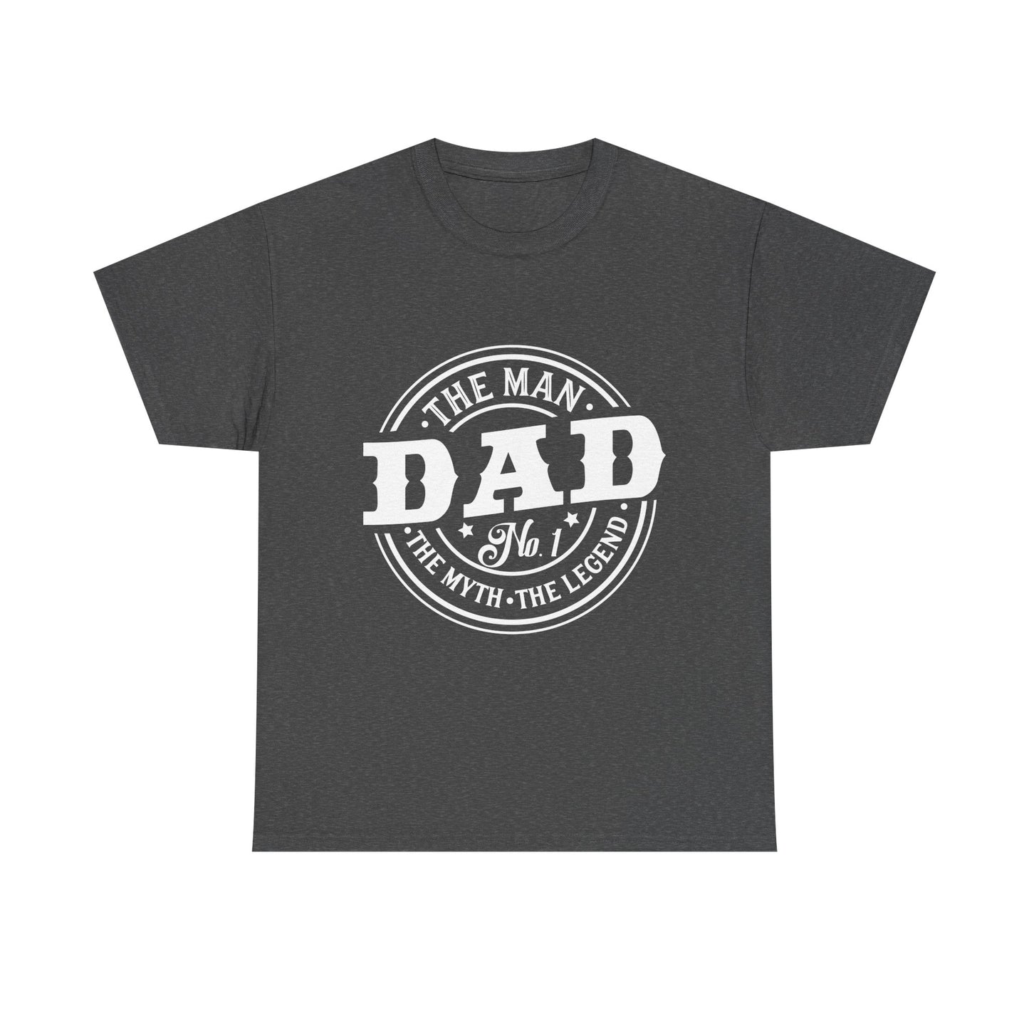 Dad, The Man, The Myth, The Legend T-Shirt for Dad for Father's Day