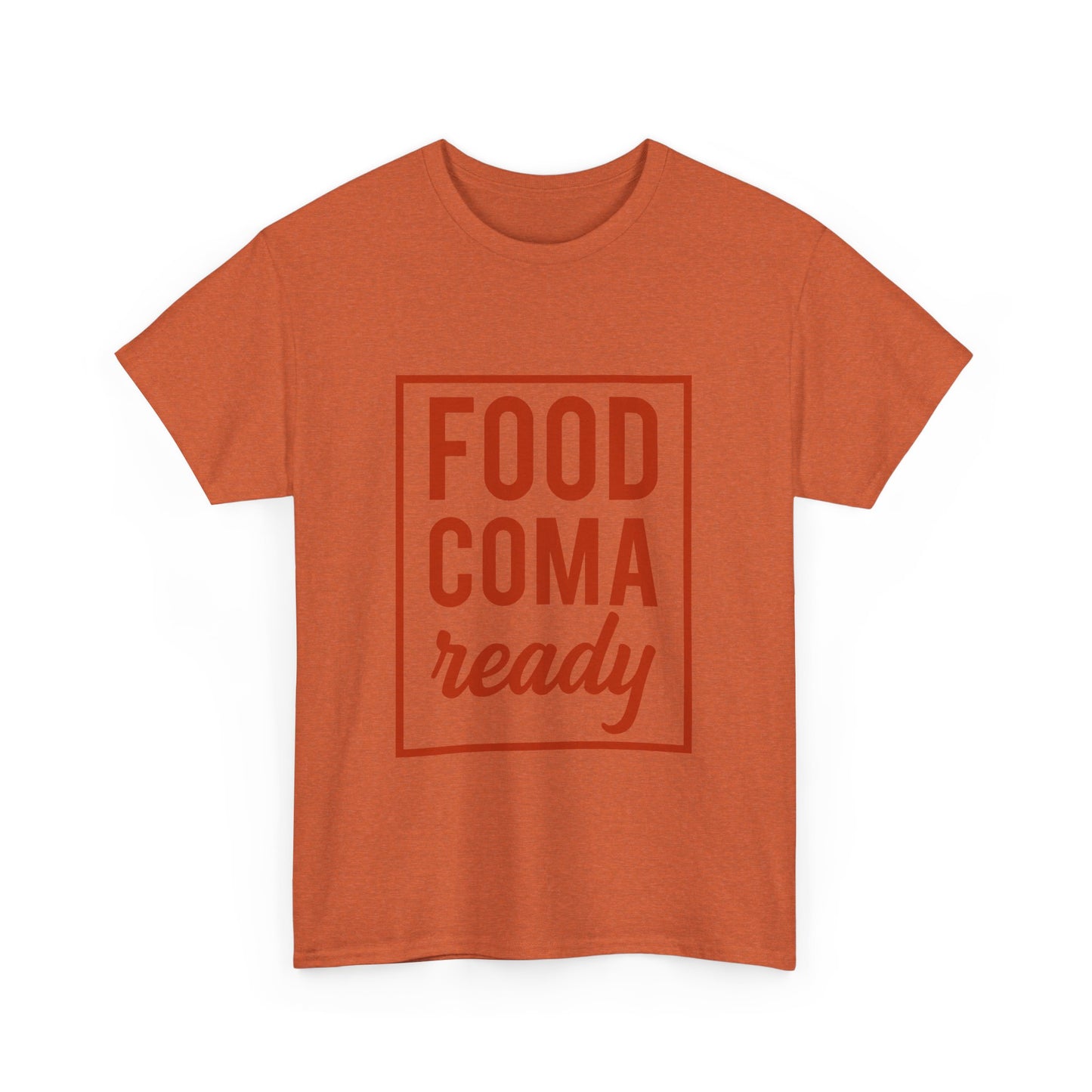 Funny Family Thanksgiving Tee, Food Coma Ready Thanksgiving Puns Shirt, Funny Matching Family Tops, Turkey Day Shirts