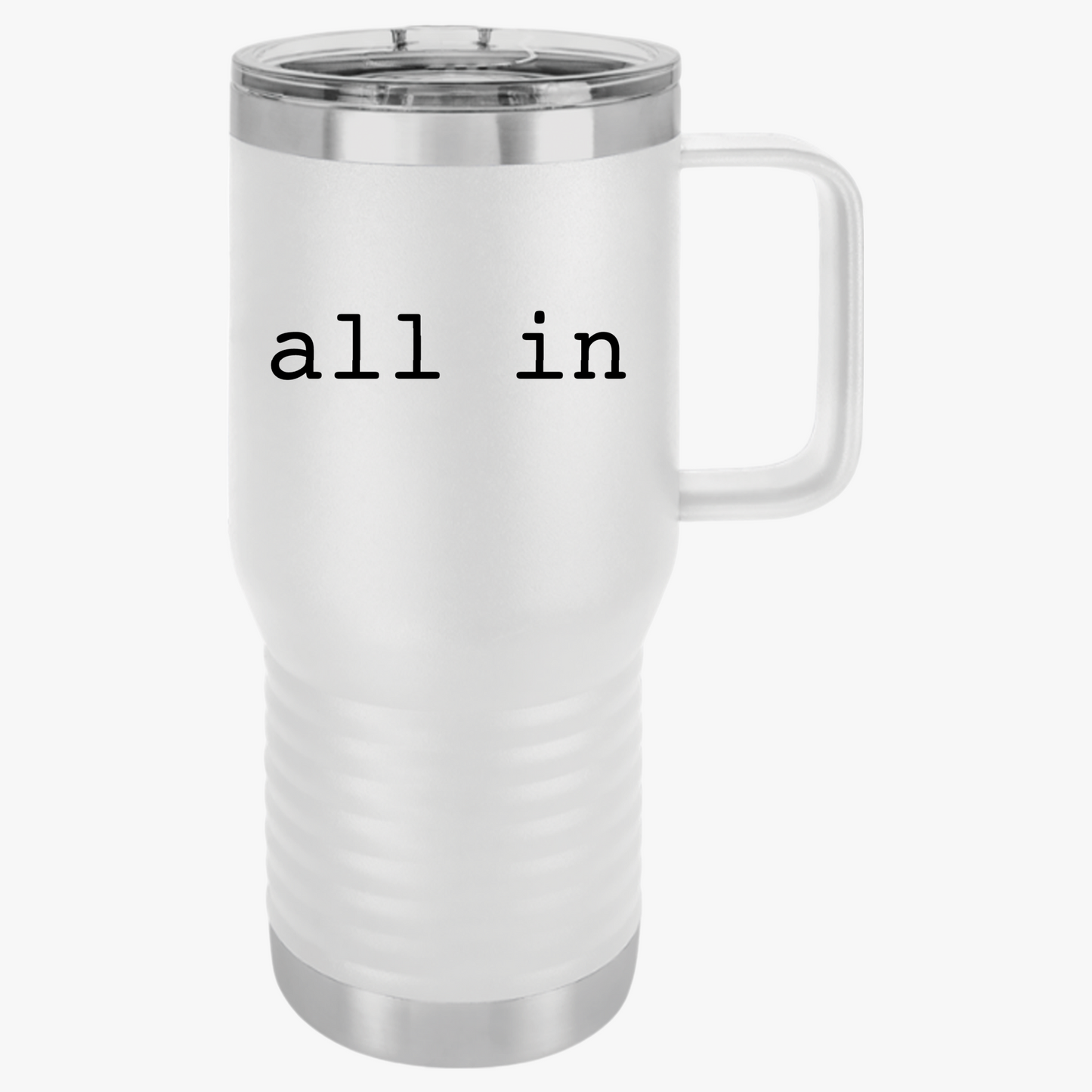 All In 20oz Stainless Steel Travel Mug