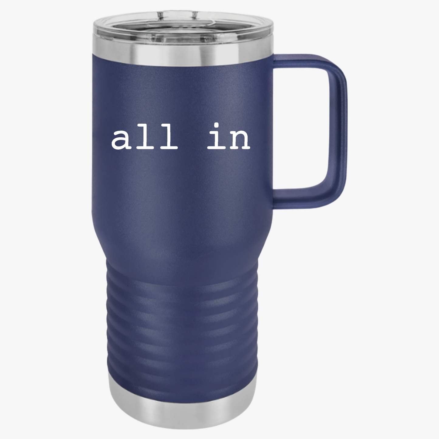 All In 20oz Stainless Steel Travel Mug