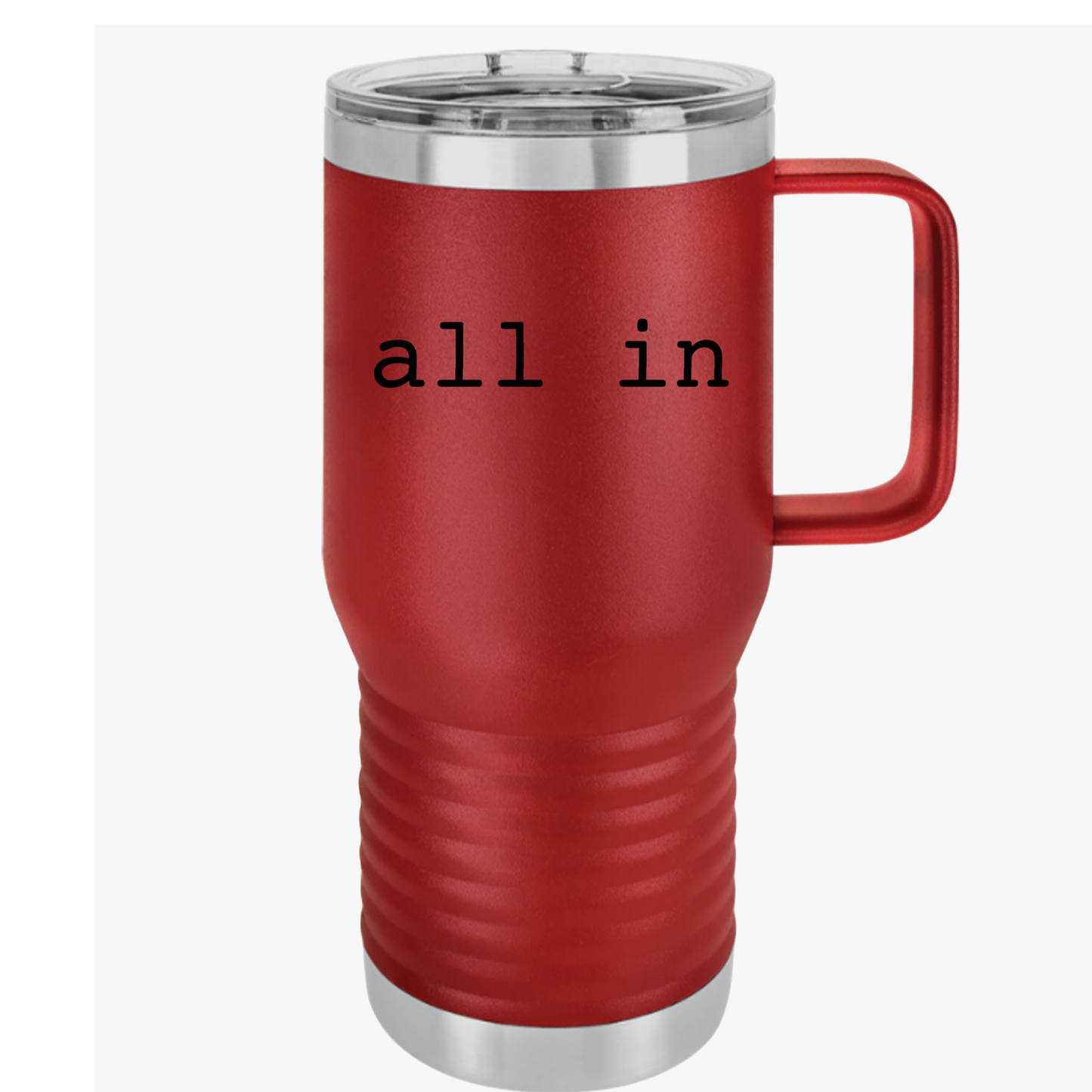 All In 20oz Stainless Steel Travel Mug