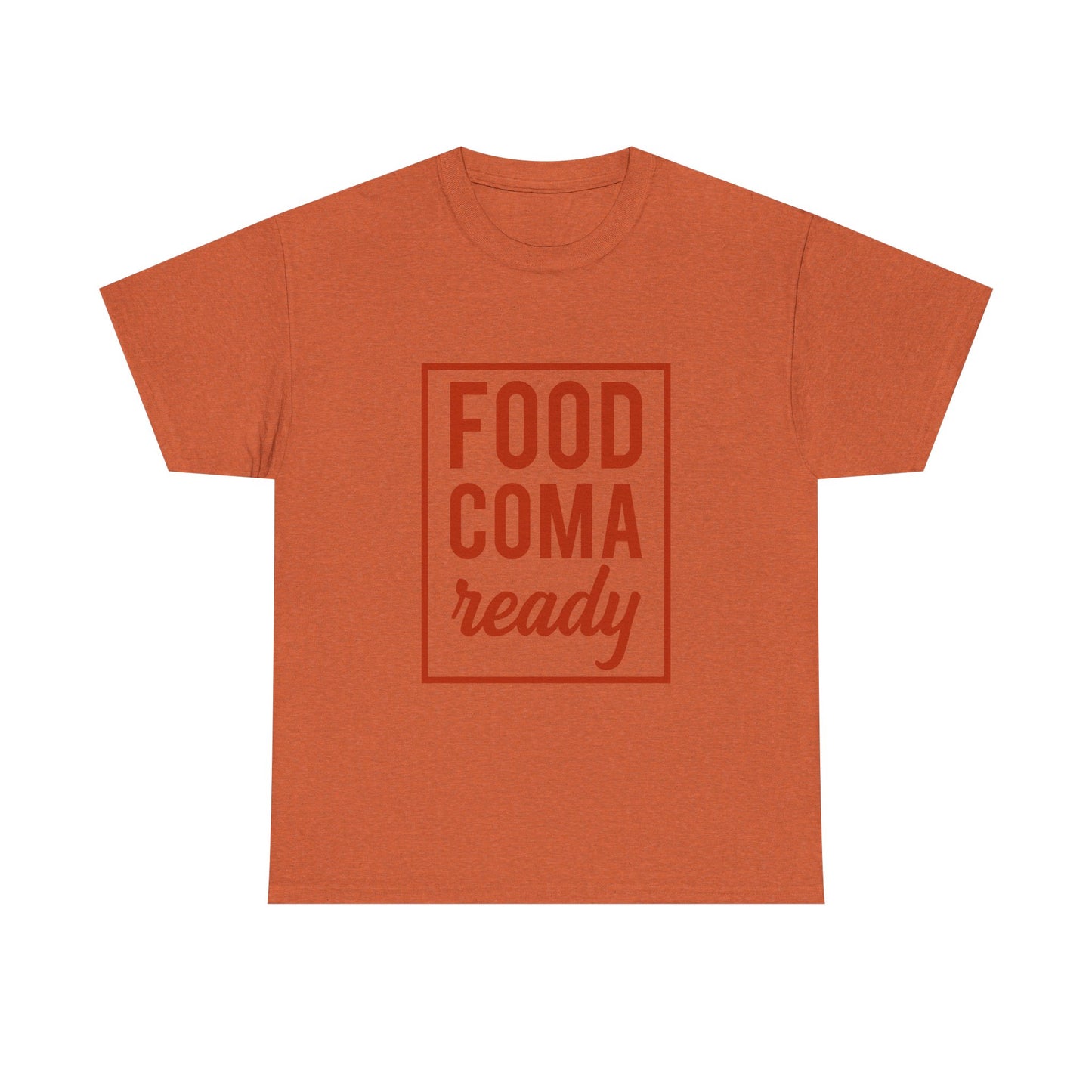 Funny Family Thanksgiving Tee, Food Coma Ready Thanksgiving Puns Shirt, Funny Matching Family Tops, Turkey Day Shirts