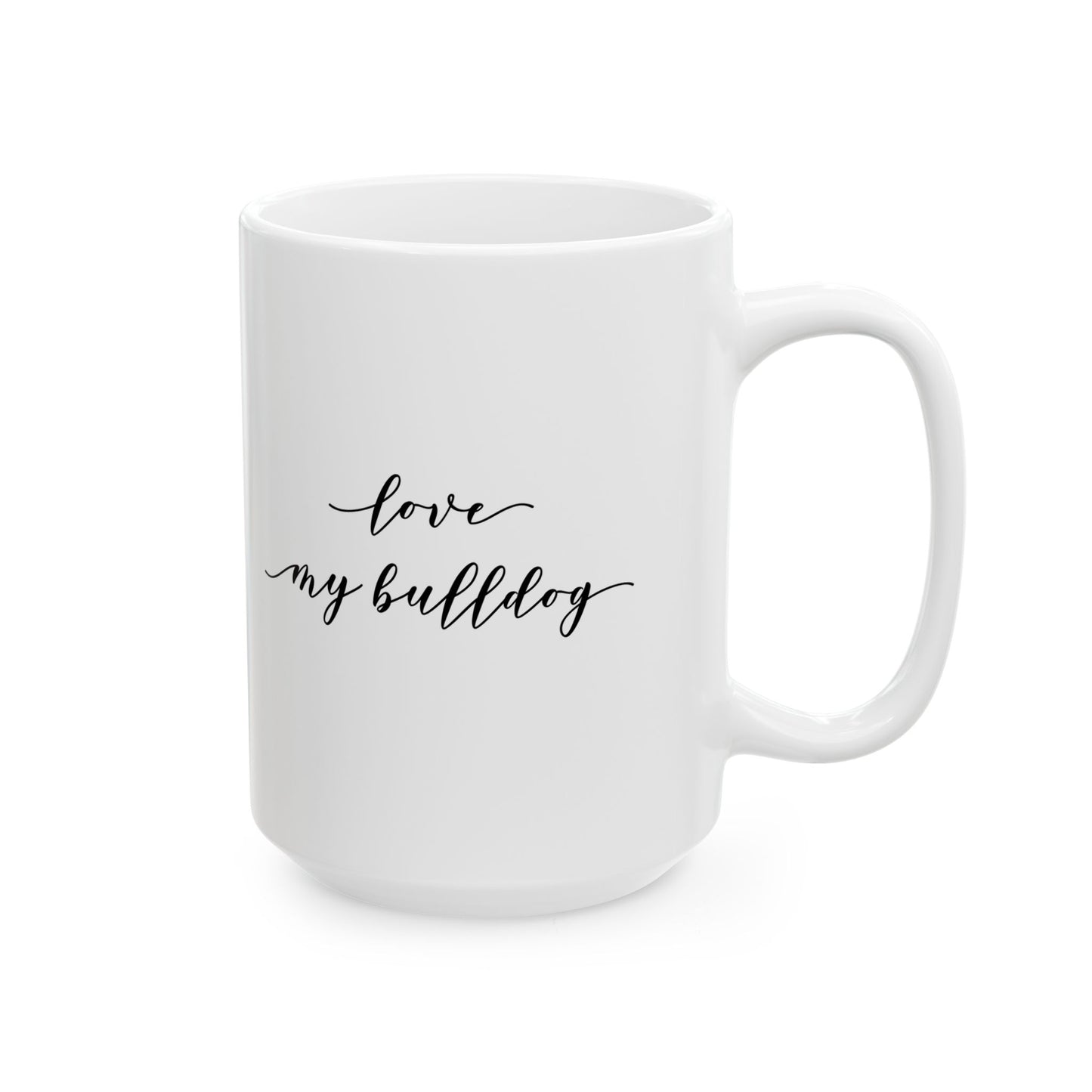 Bulldog Love Ceramic Mug (11oz, 15oz)