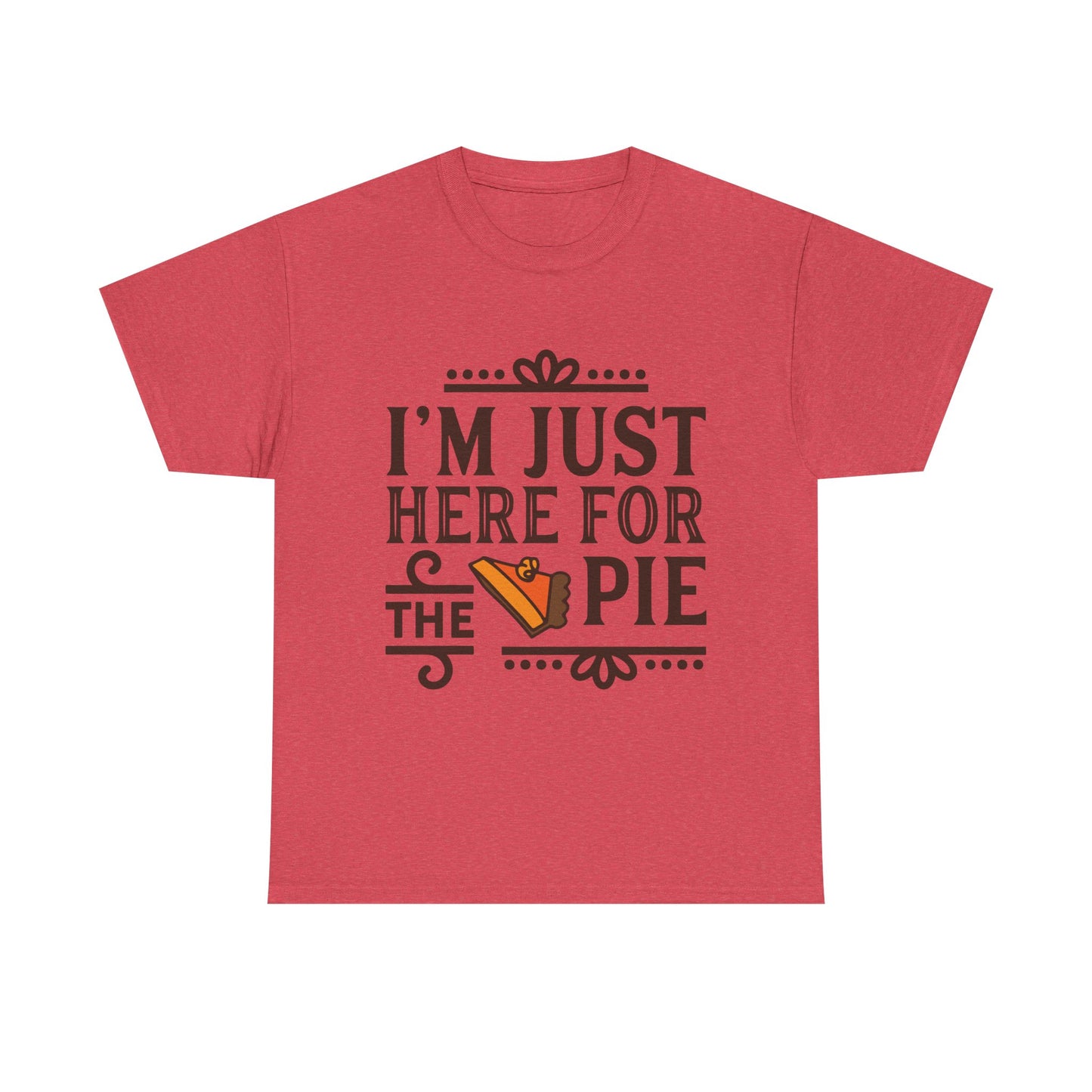 Thanksgiving Tee Shirt - I'm Just Here for the Pie Family Thanksgiving Puns