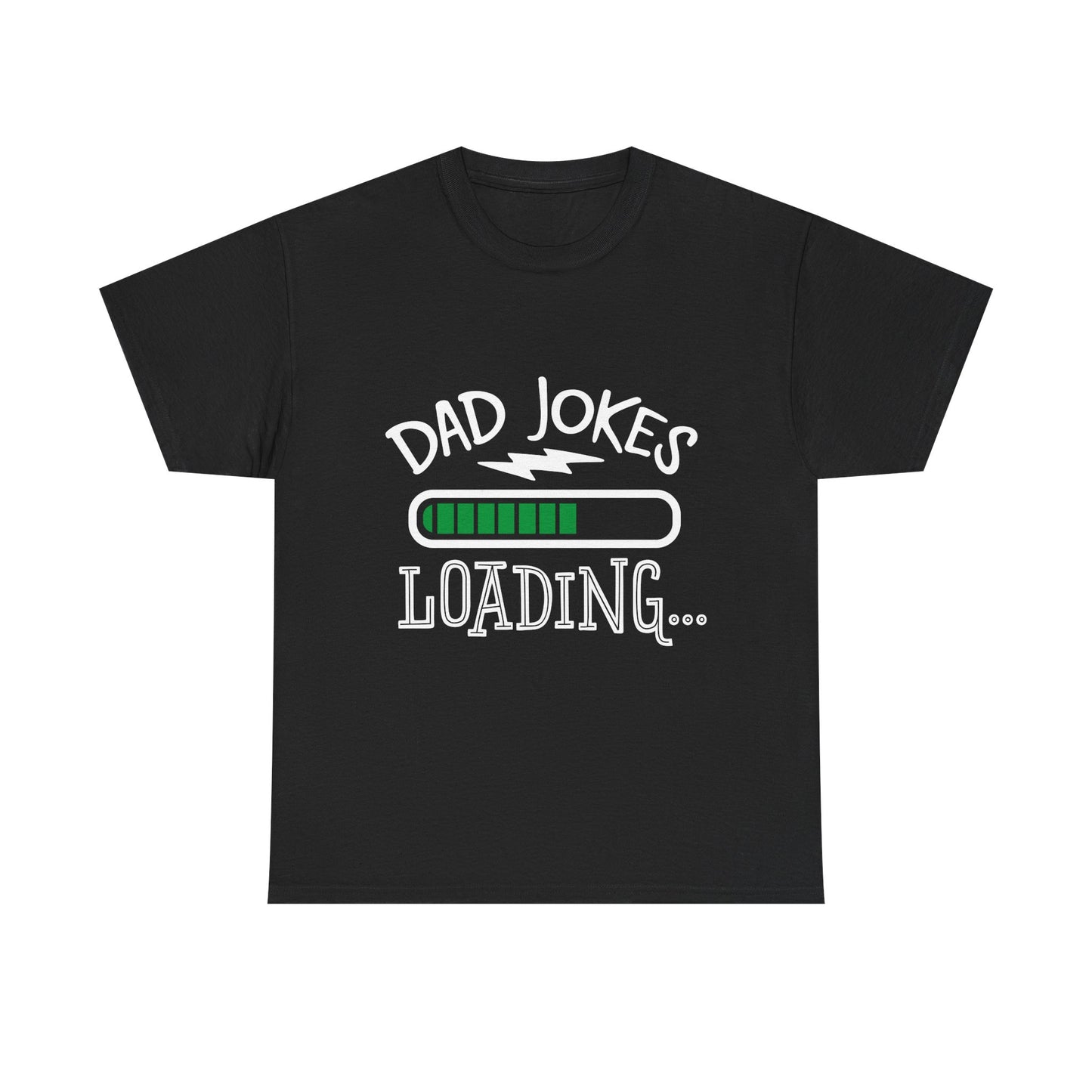 Dad Jokes Loading T-Shirt for Dad for Father's Day