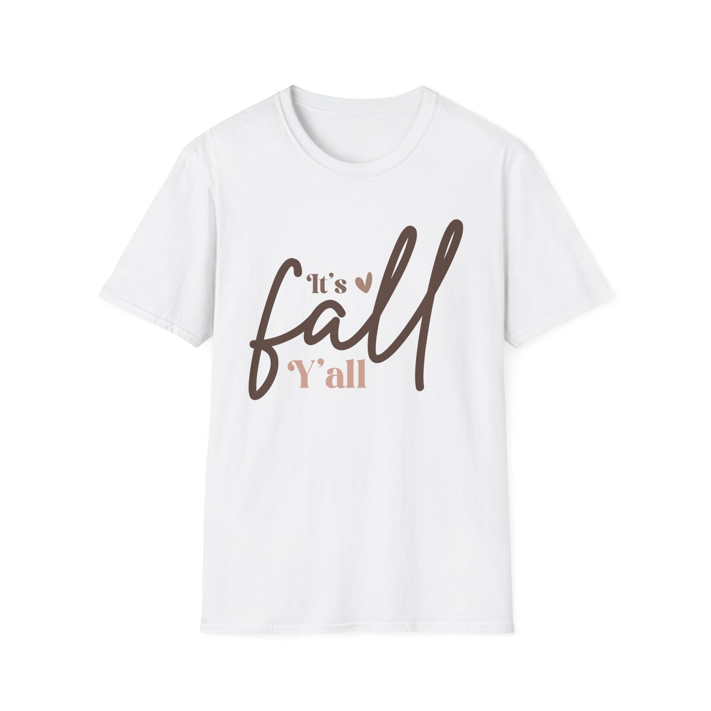 It's Fall, Y'all Softstyle WomenT-Shirt