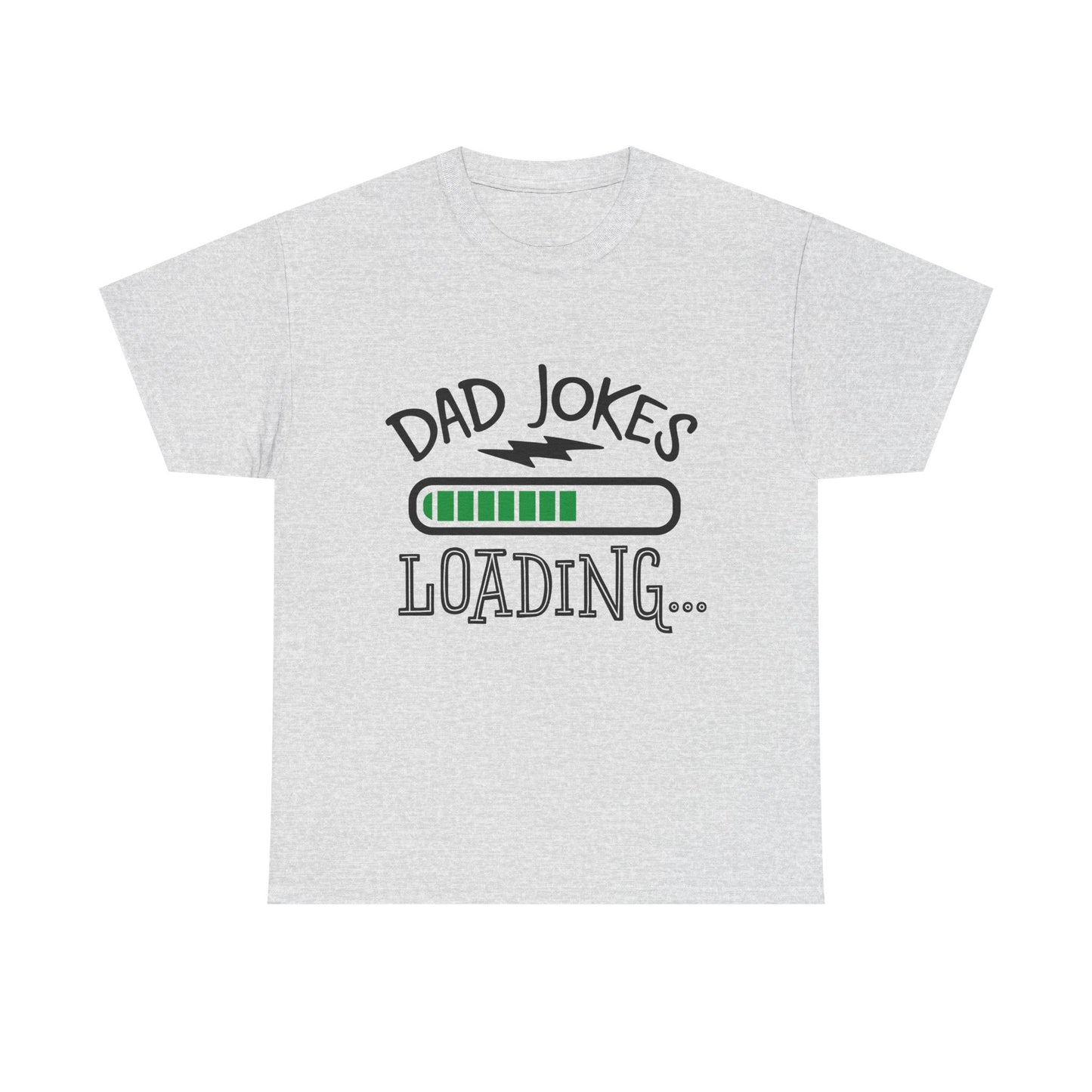 Dad Jokes Loading T-Shirt for Dad for Father's Day