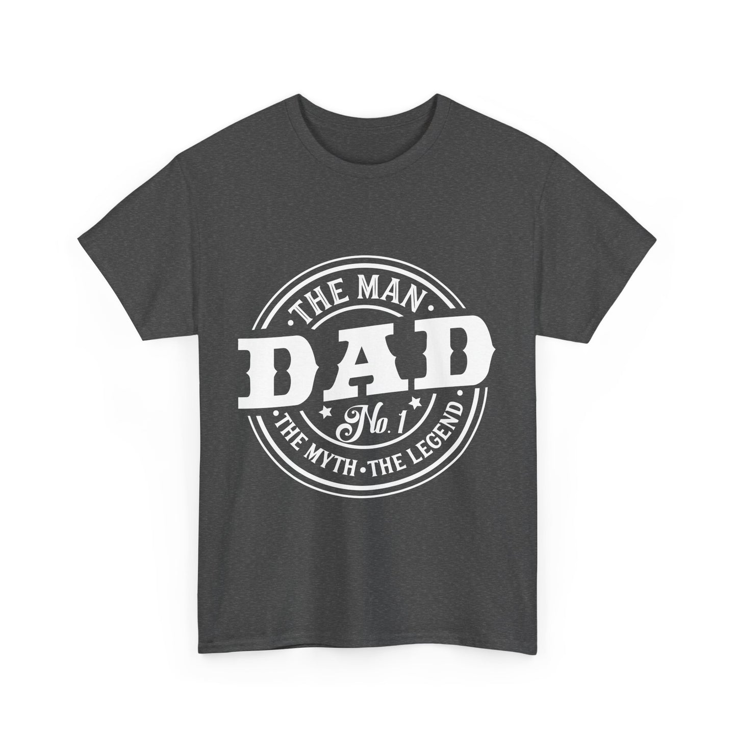 Dad, The Man, The Myth, The Legend T-Shirt for Dad for Father's Day
