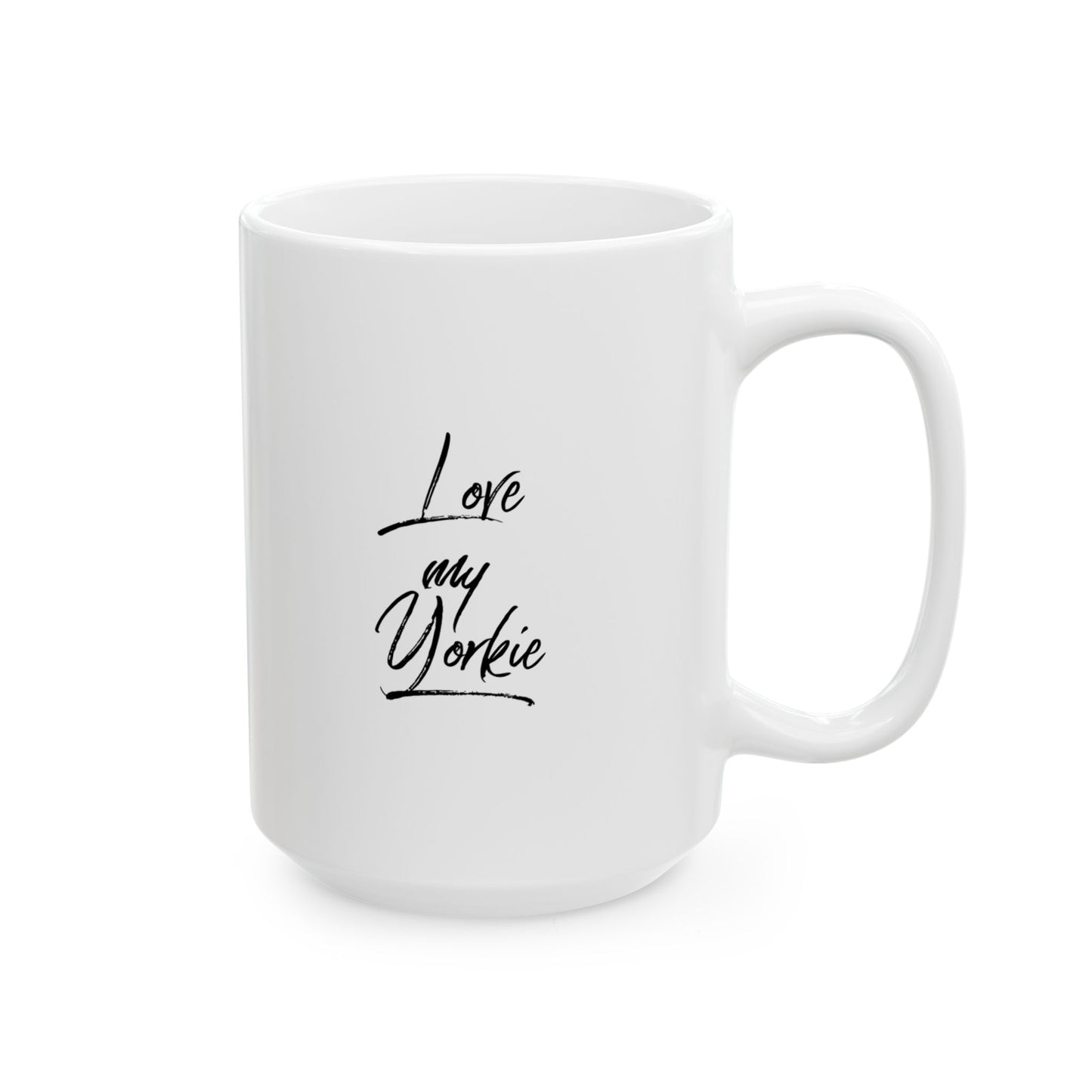 Yorkie Love Ceramic Mug (11oz, 15oz)