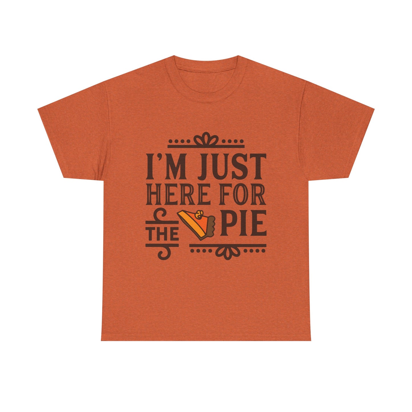 Thanksgiving Tee Shirt - I'm Just Here for the Pie Family Thanksgiving Puns