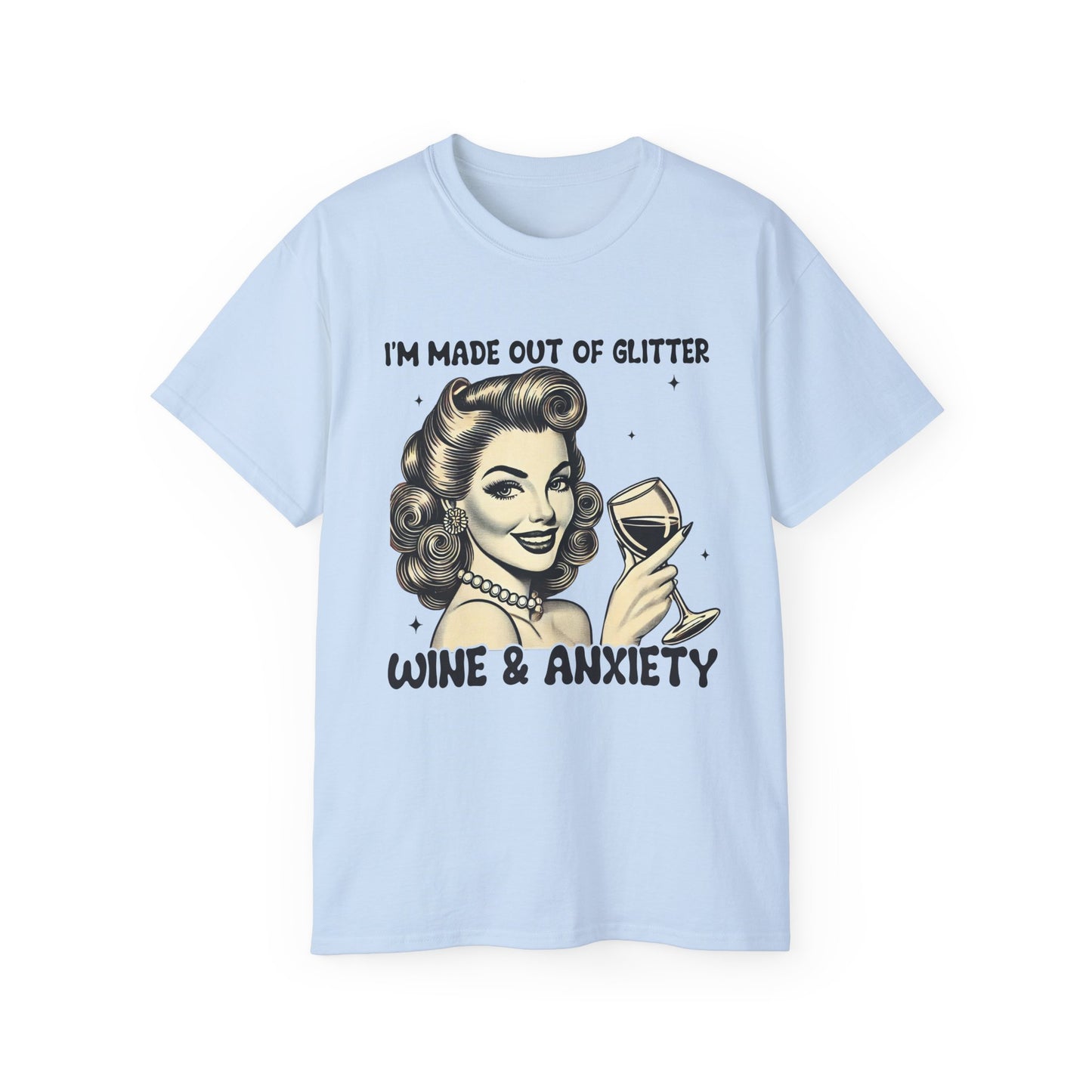 Funny Wine & Anxiety Women's Ultra Cotton Tee - Perfect Gift for Wine Lovers and Mother's Day