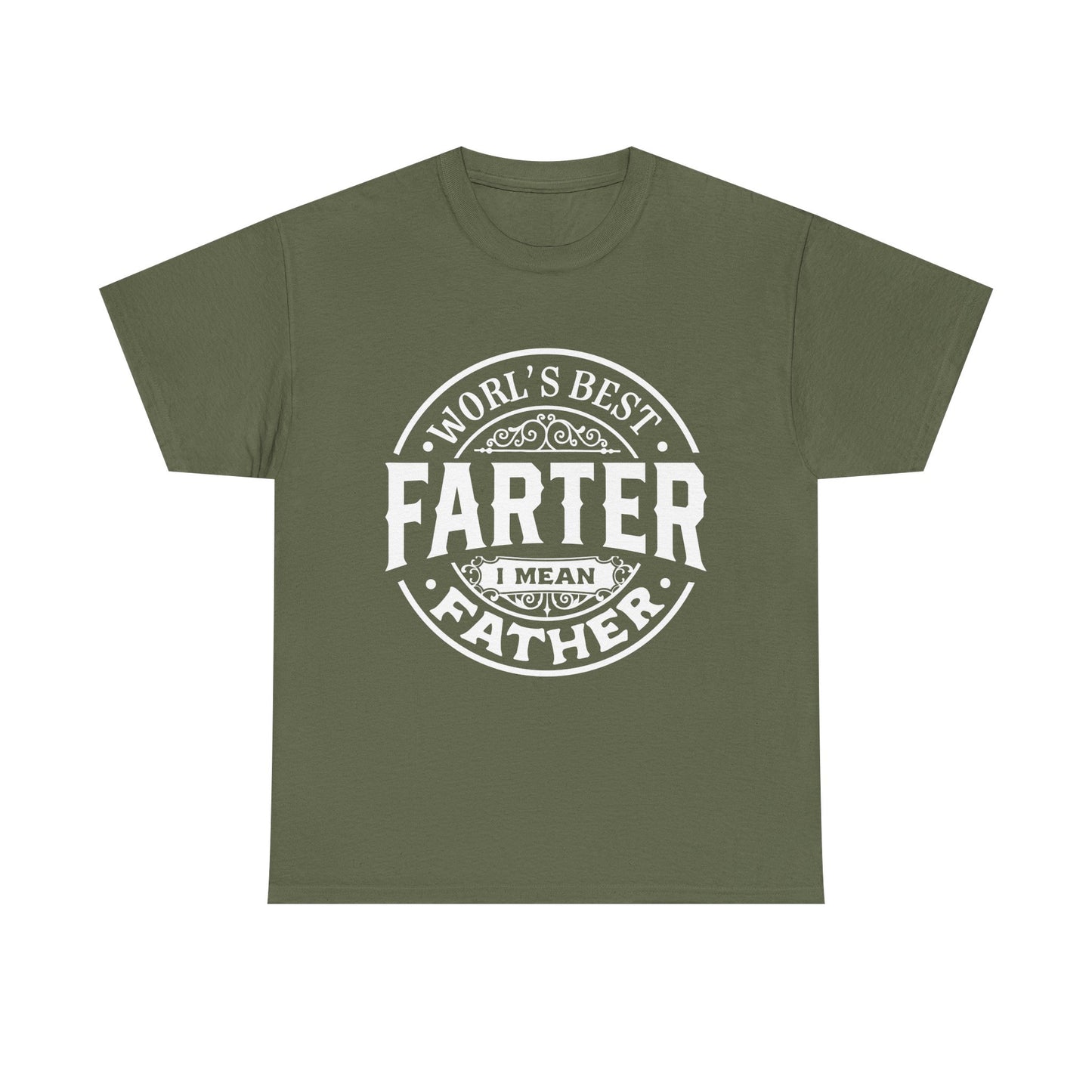 World's Best Farter, I Mean Father T-Shirt for Dad for Father's Day
