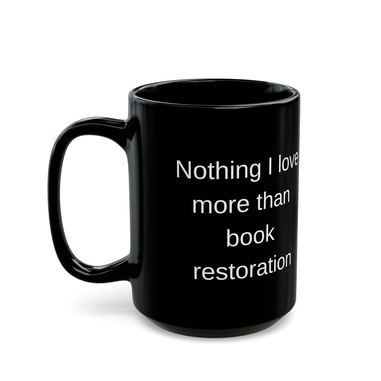 Book Restoration Black Coffee Mug (11 oz and 15 oz)