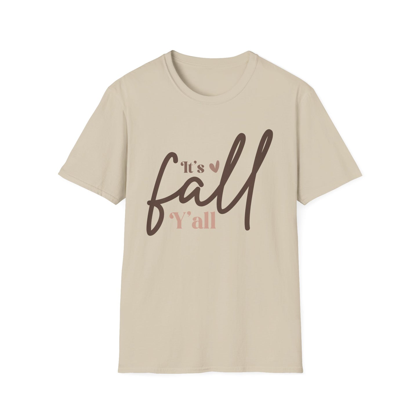 It's Fall, Y'all Softstyle WomenT-Shirt