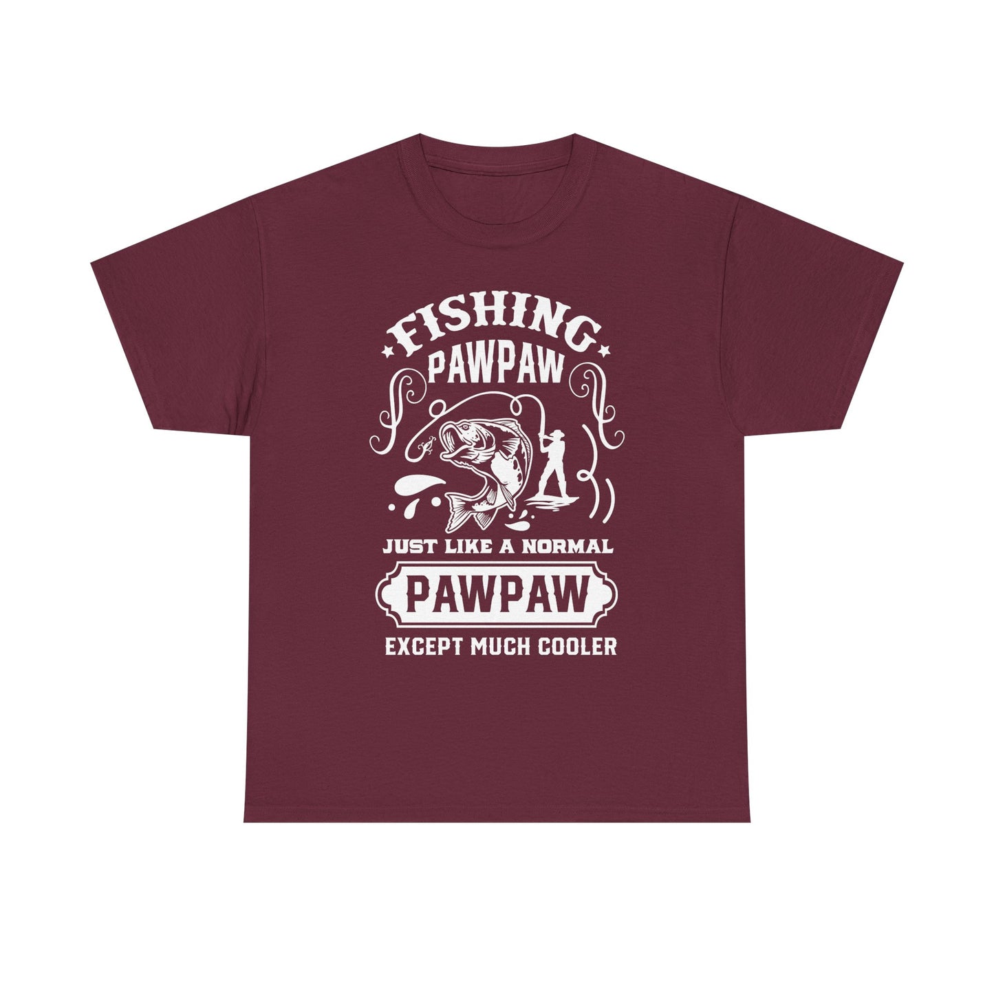 Fishing Paw Paw Like a Regular Paw Paw But Cooler T-Shirt for Dad