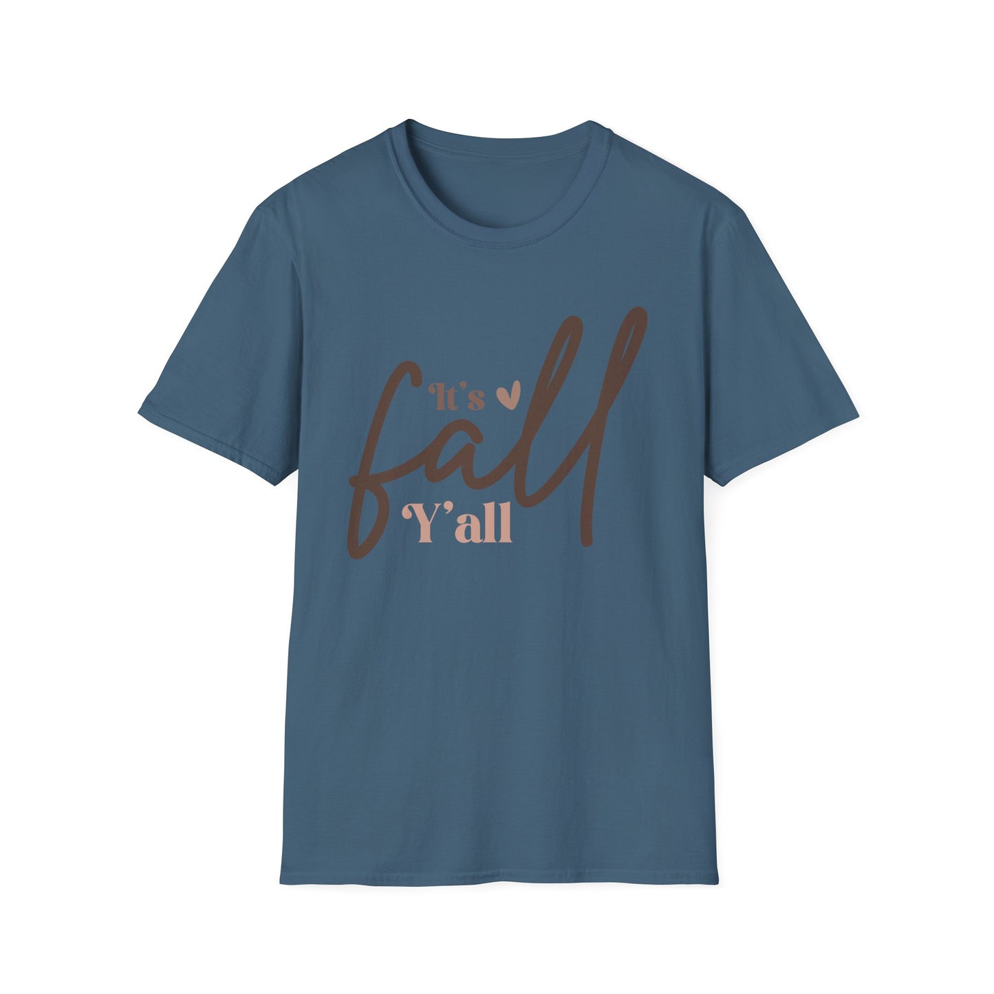 It's Fall, Y'all Softstyle WomenT-Shirt