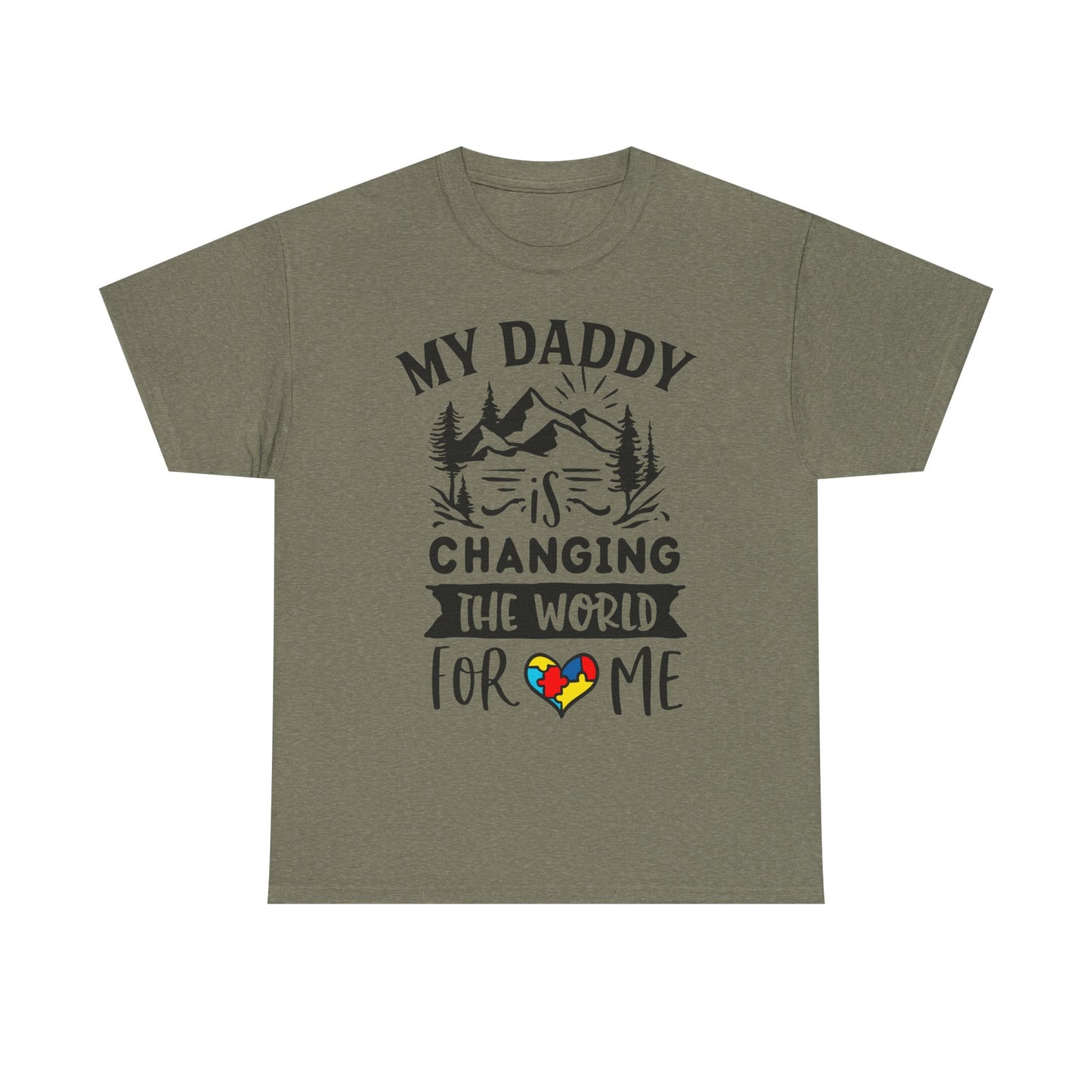 My Daddy Is Changing the World for Me Autism Dad T-shirt for Dad for Father's Day