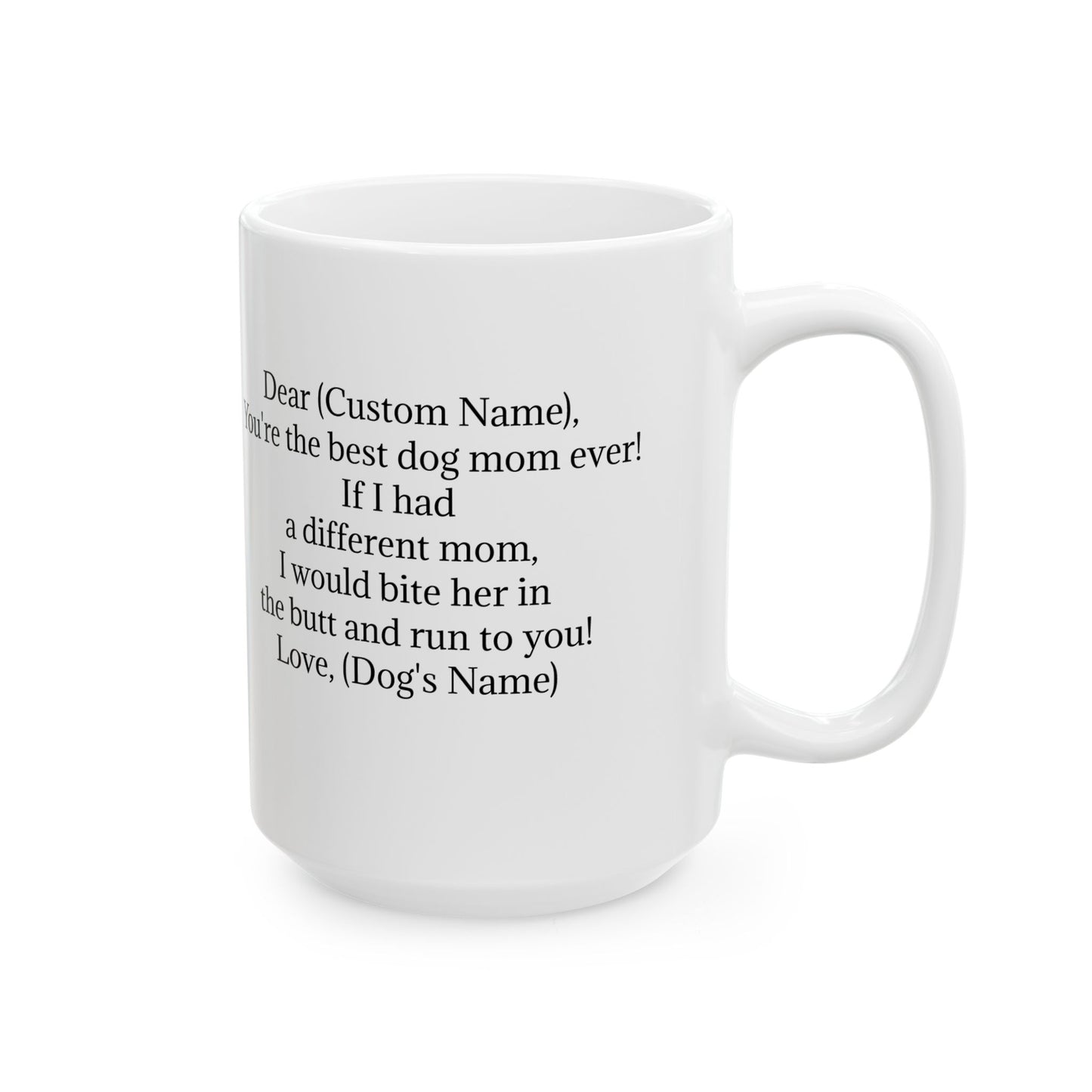 Personalized Ceramic Coffee Mug for Mom - Best Dog Mom Ever Gift