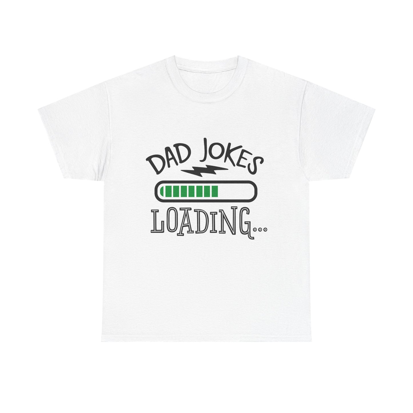 Dad Jokes Loading T-Shirt for Dad for Father's Day