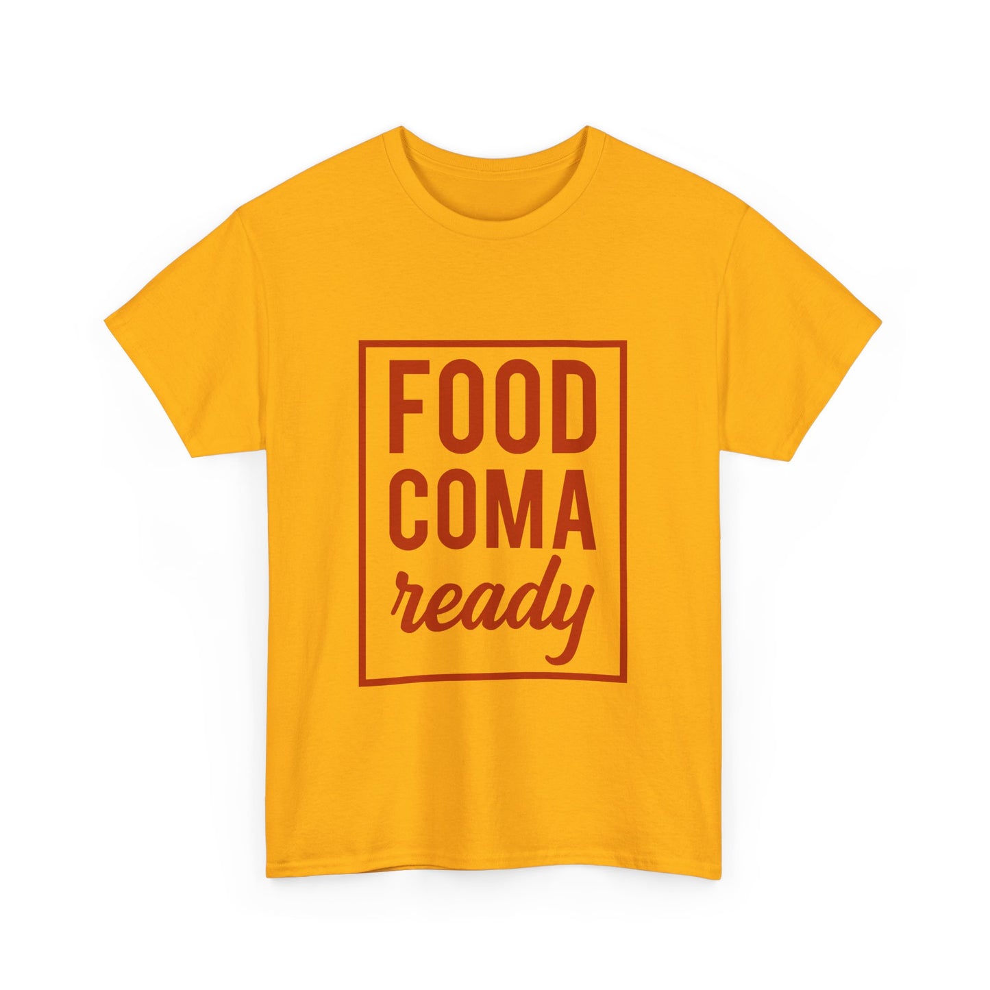 Funny Family Thanksgiving Tee, Food Coma Ready Thanksgiving Puns Shirt, Funny Matching Family Tops, Turkey Day Shirts