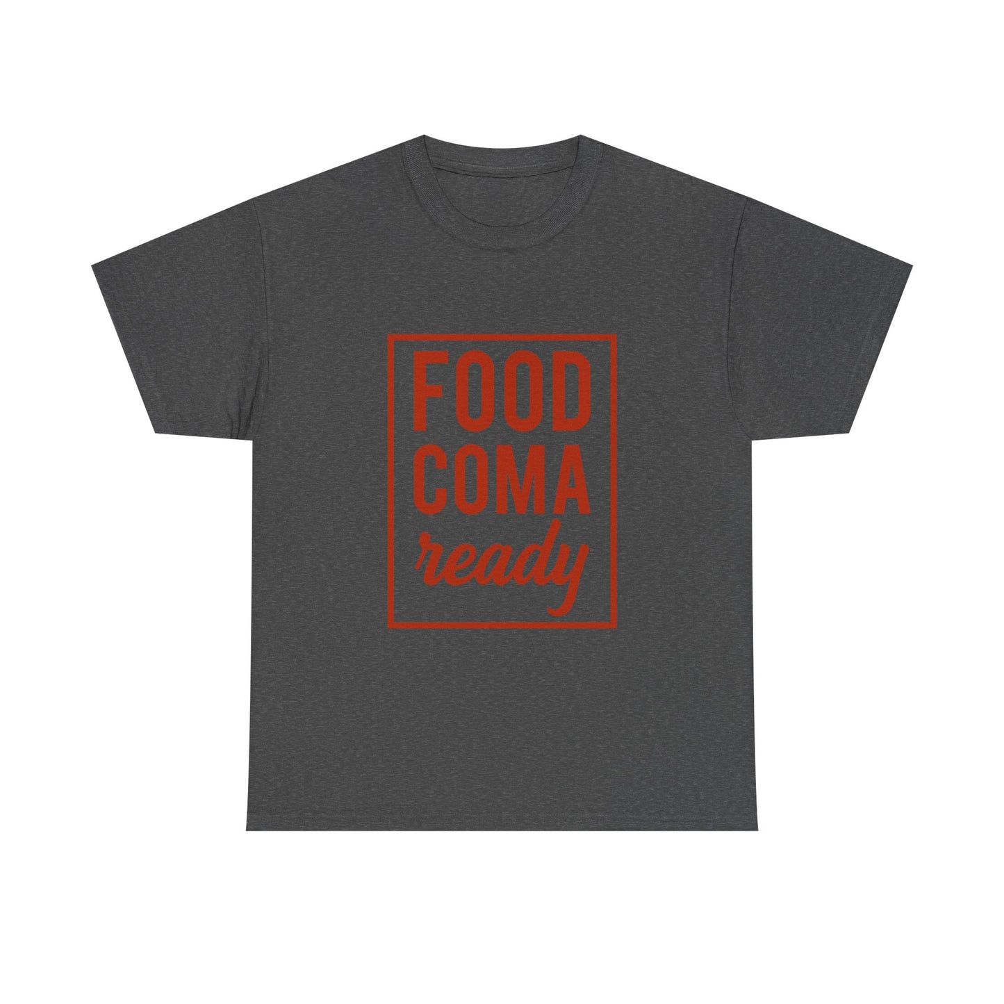 Funny Family Thanksgiving Tee, Food Coma Ready Thanksgiving Puns Shirt, Funny Matching Family Tops, Turkey Day Shirts