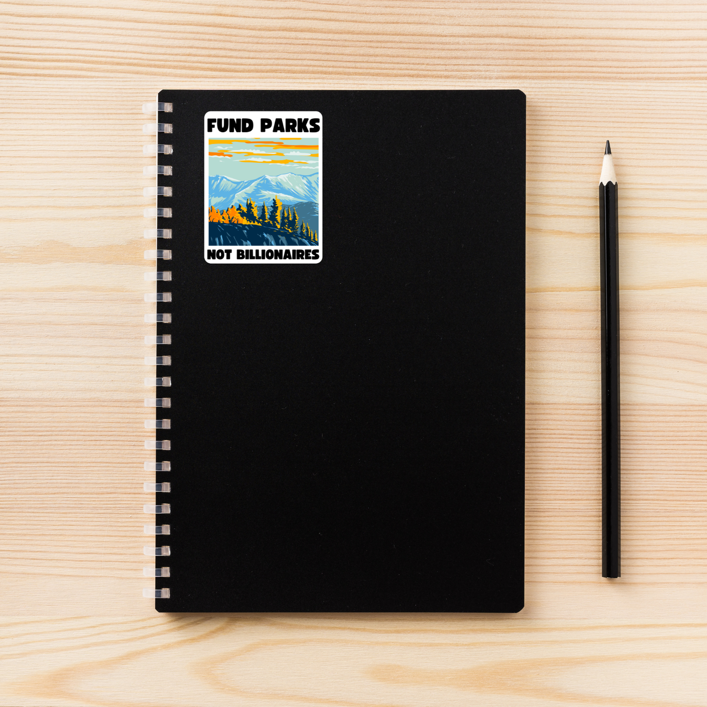 Fund Parks Not Billionaires Vinyl Sticker